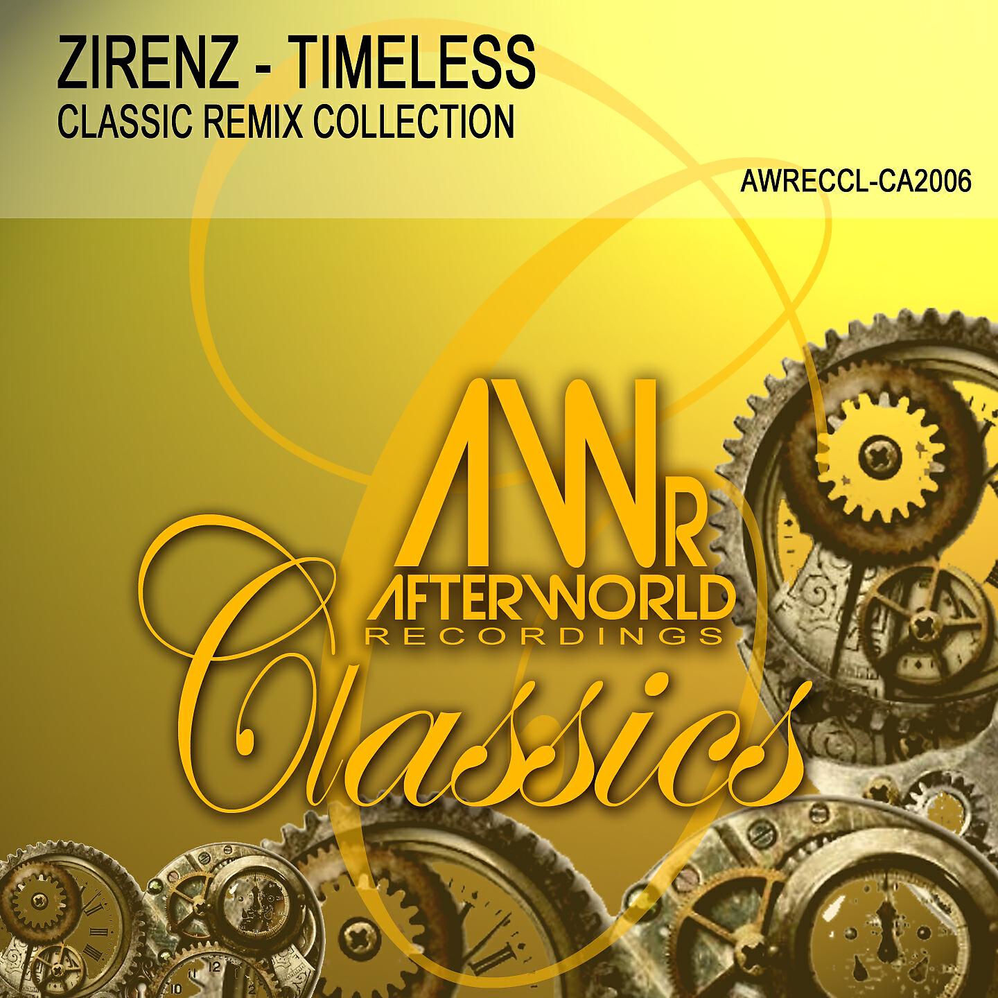 ZiRENZ - Timeless (Tim Besamusca Remix)