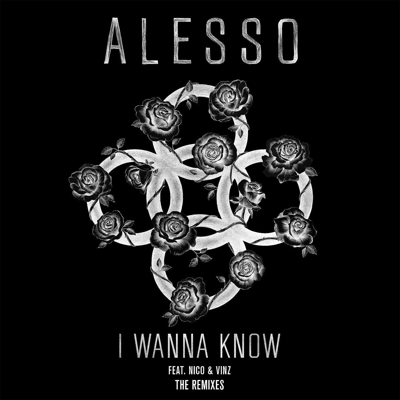 Alesso - I Wanna Know (Alesso & Deniz Koyu Remix)