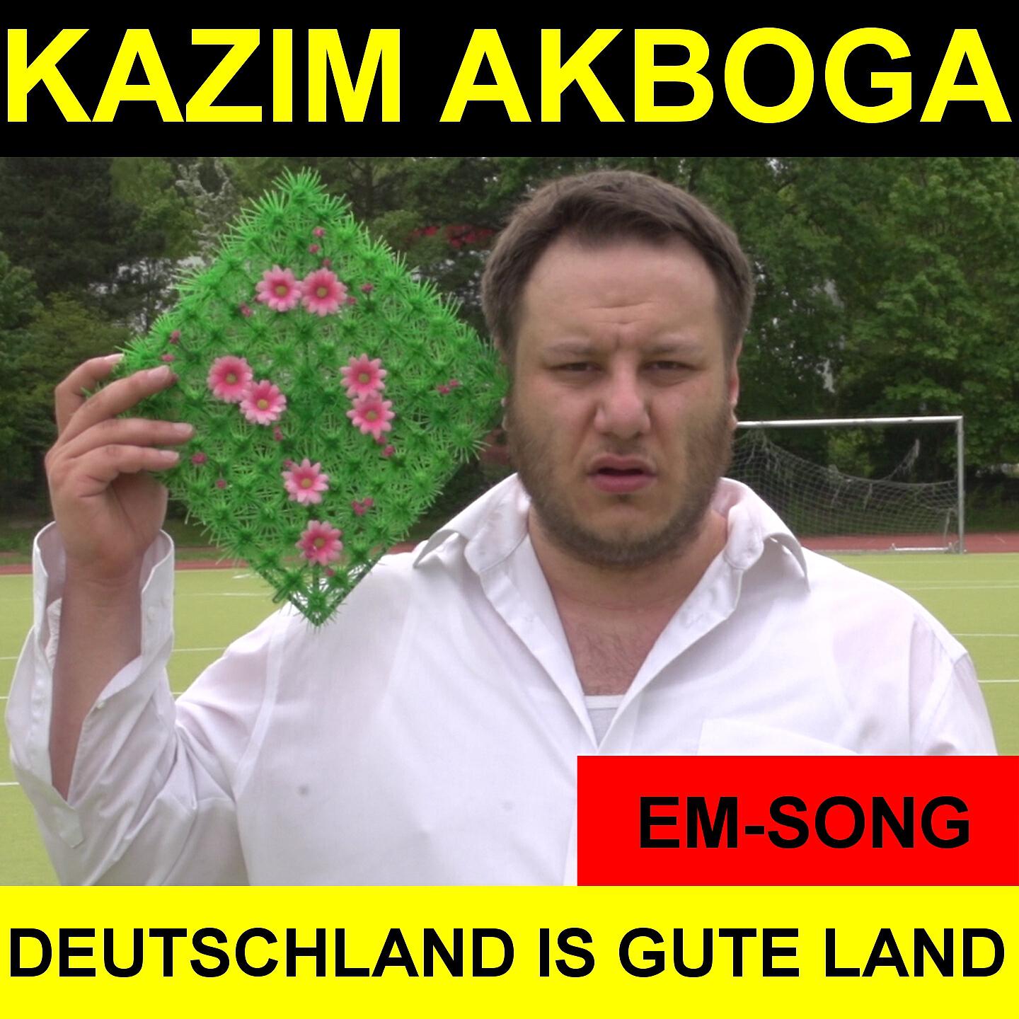 Kazim Akboga - Deutschland is gute Land (EM-Song)
