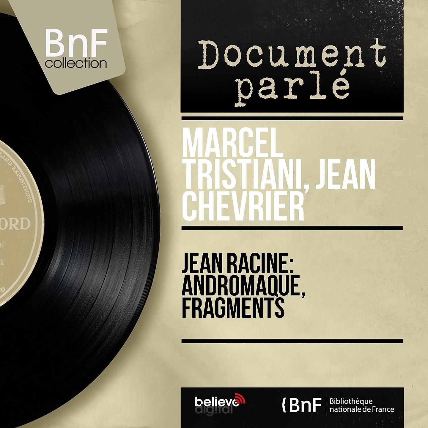 Постер альбома Jean Racine: Andromaque, fragments (Mono version)