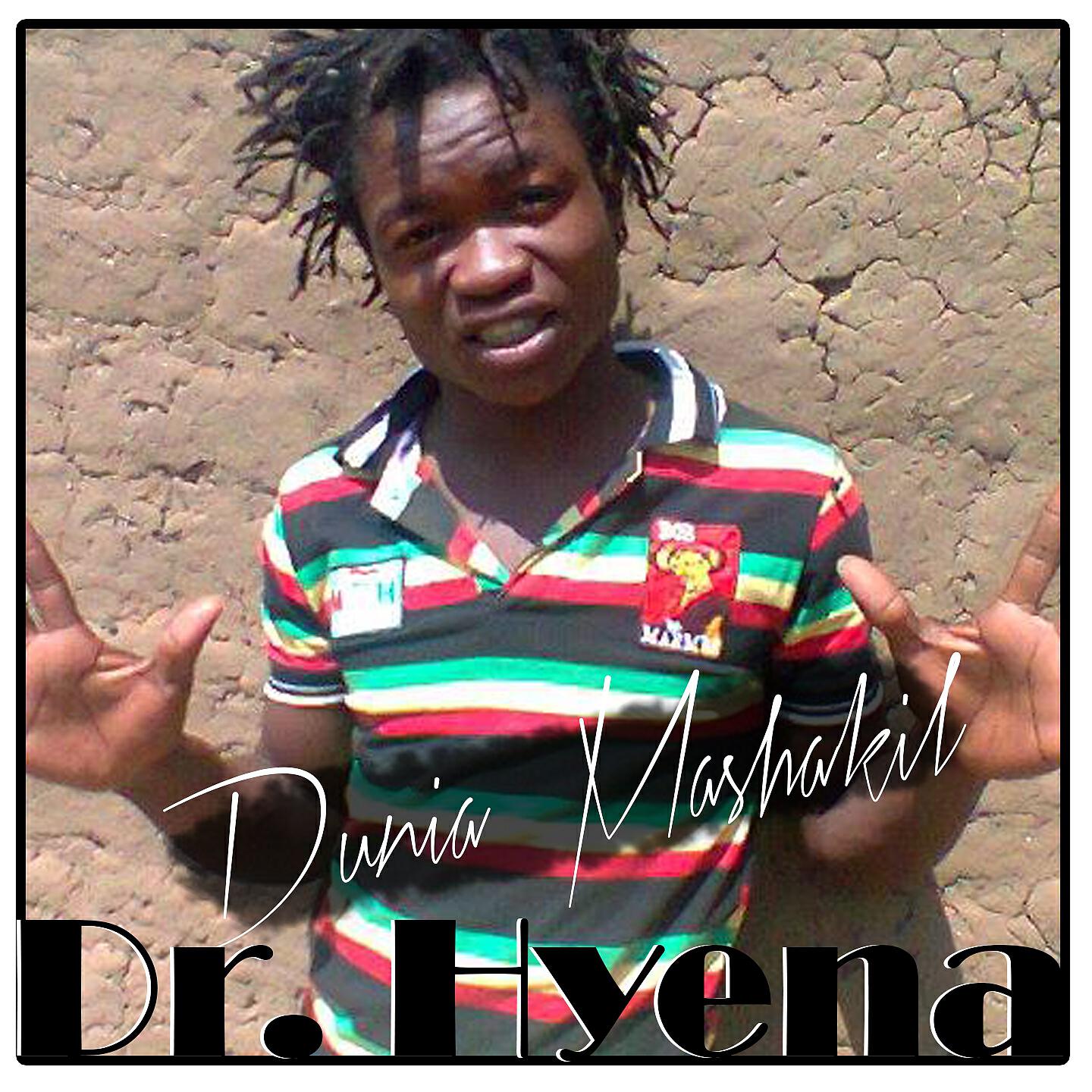 Dr. Hyena - Dunia Mashakil