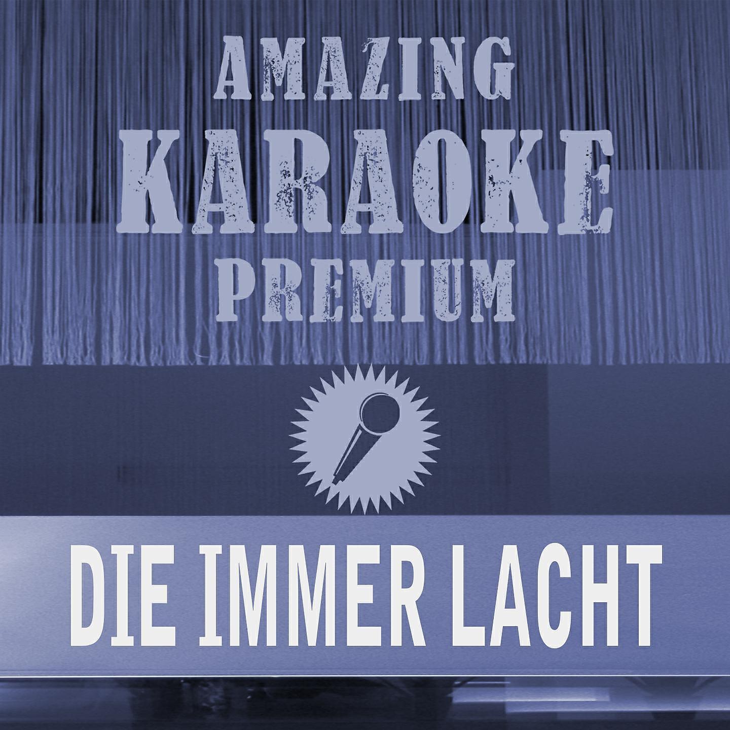 Постер к треку Clara Oaks - Die immer lacht (Party Mix) [Premium Karaoke Version] (Originally Performed By Stereoact & Kerstin Ott)