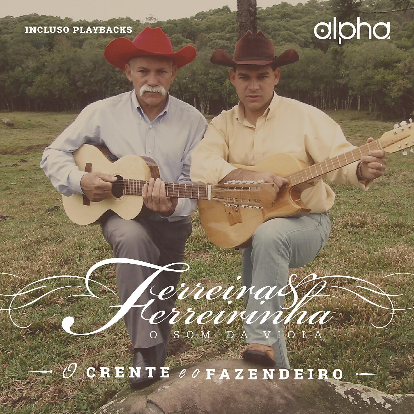 Ferreira e Ferreirinha - O Crente Furnicario (Playback)
