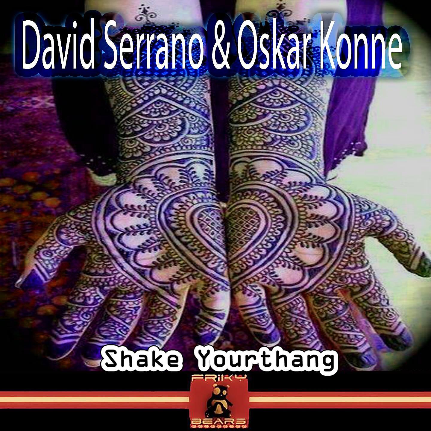 David Serrano - Shake Yourthang