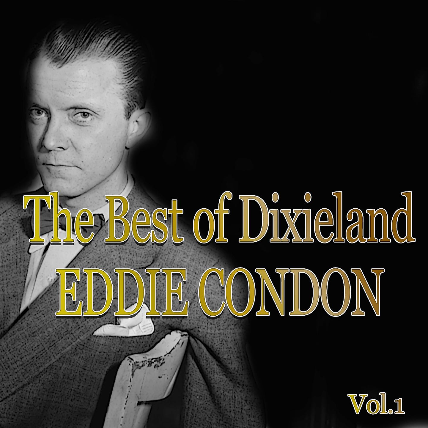 Постер альбома The Best of Dixieland: Eddie Condon