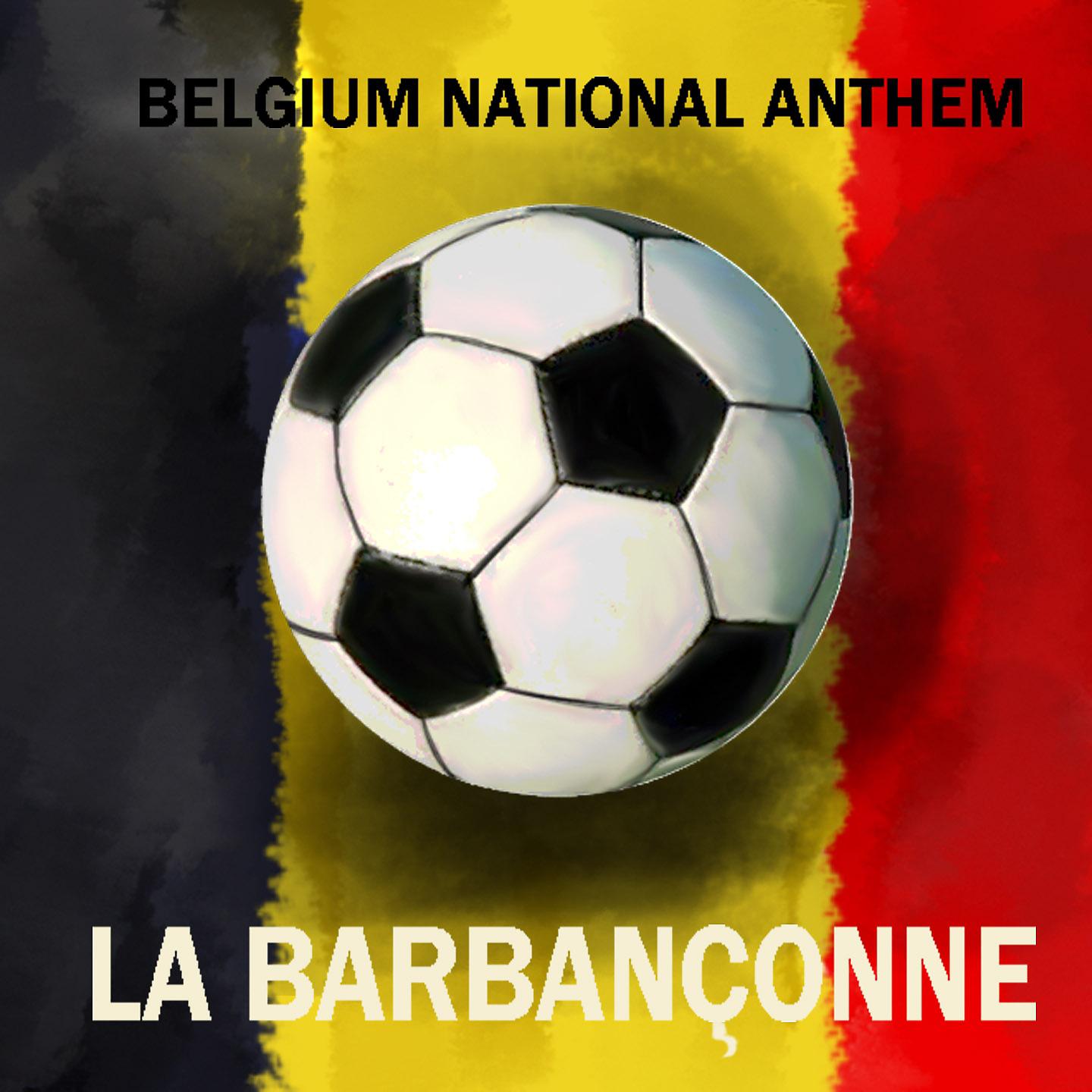 Постер альбома Belgium National Anthem - La Brabanconne