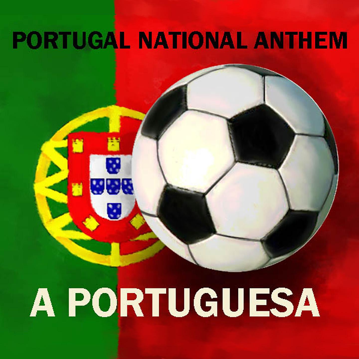 Постер альбома Portugal National Anthem - A Portuguesa