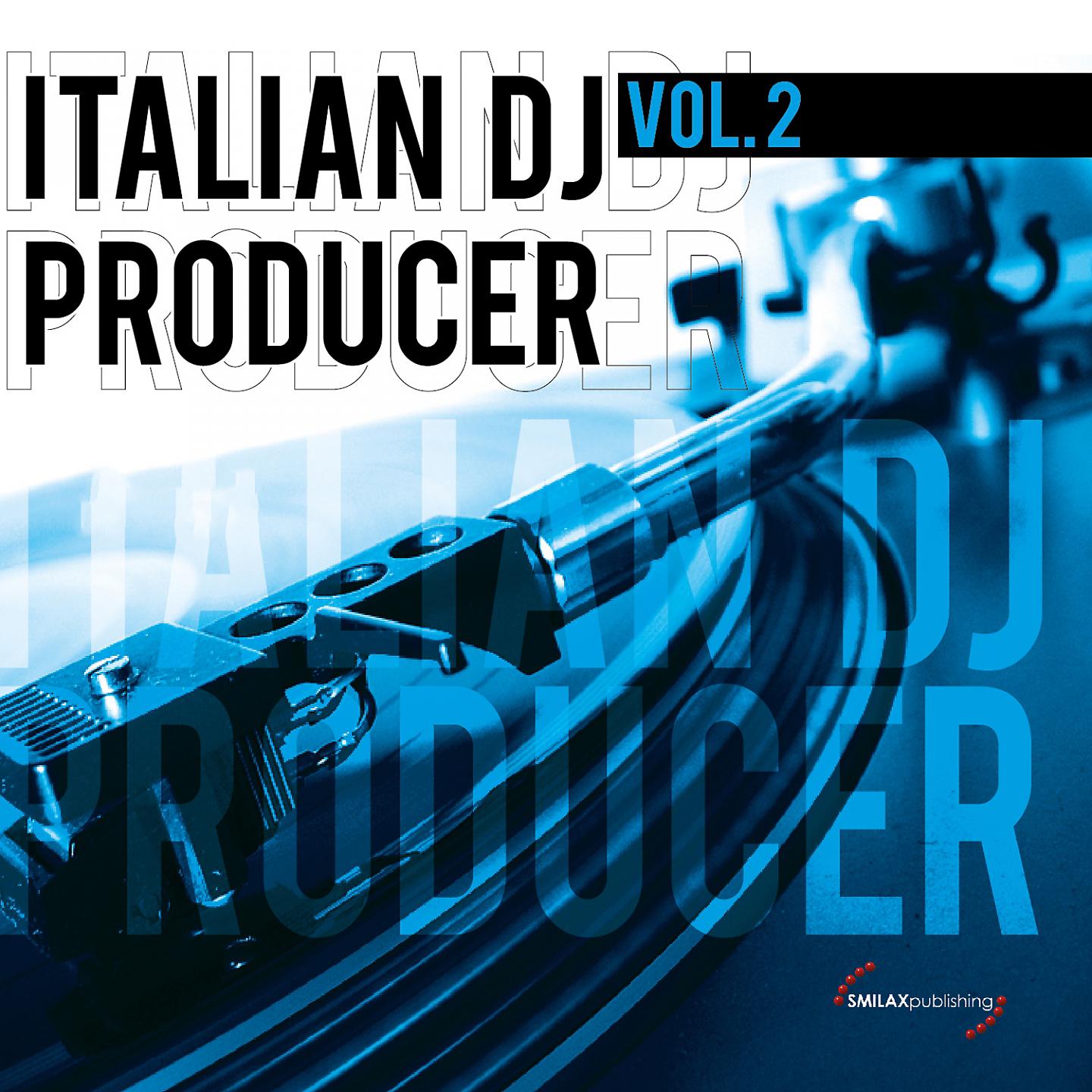 Постер альбома Italian DJ Producer, Vol. 2