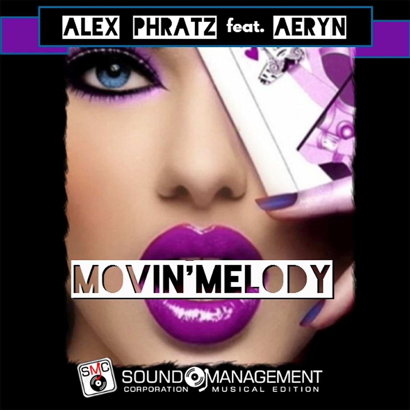 Alex Phratz - Movin' Melody (Radio Edit)