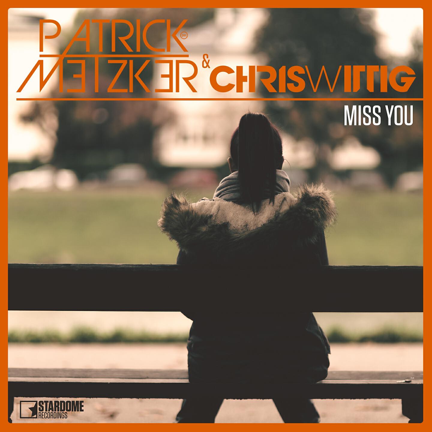 Patrick Metzker - Miss You (Jack Mazzoni Remix)