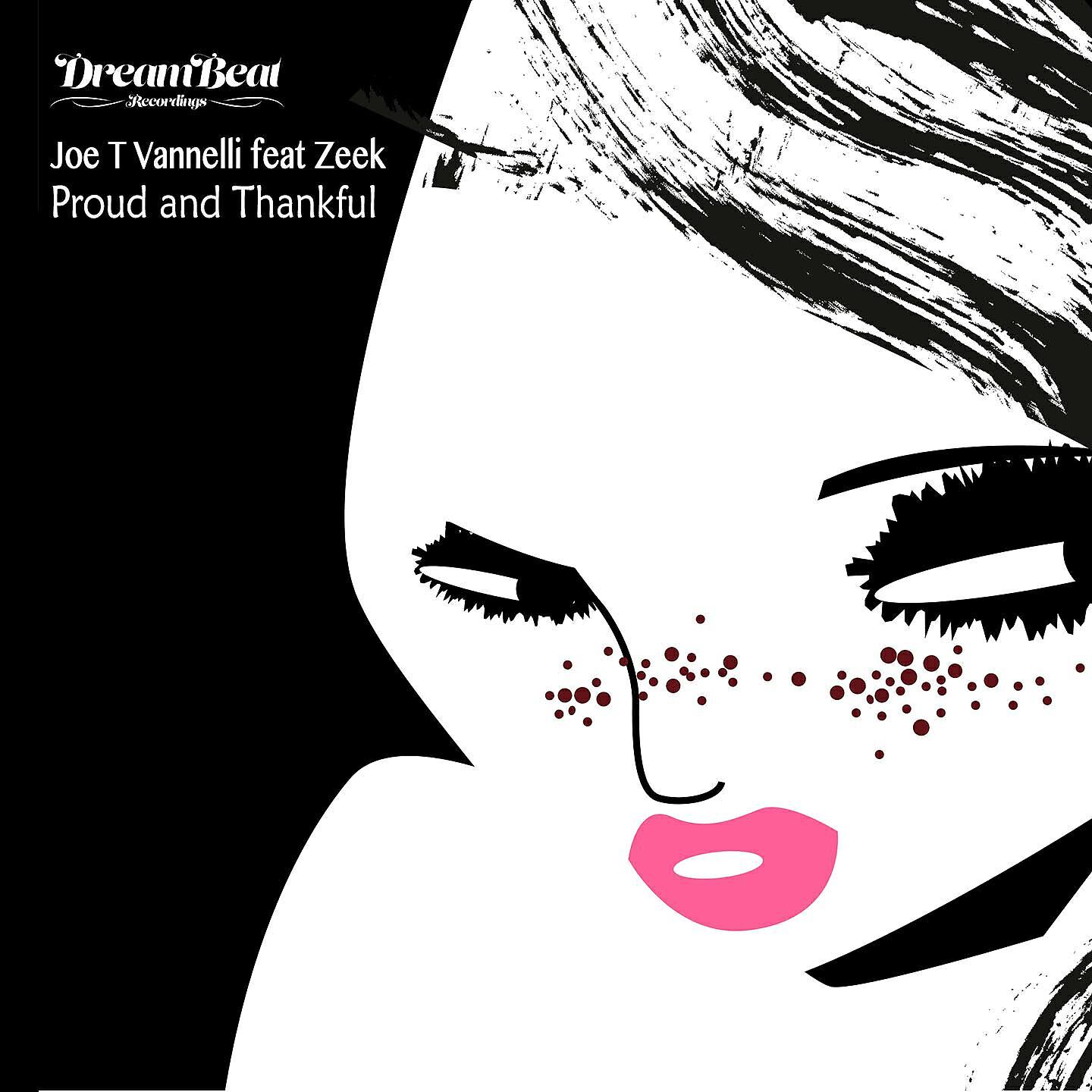 Joe T Vannelli - Proud and Thankful (Bruner & Jones Mix)