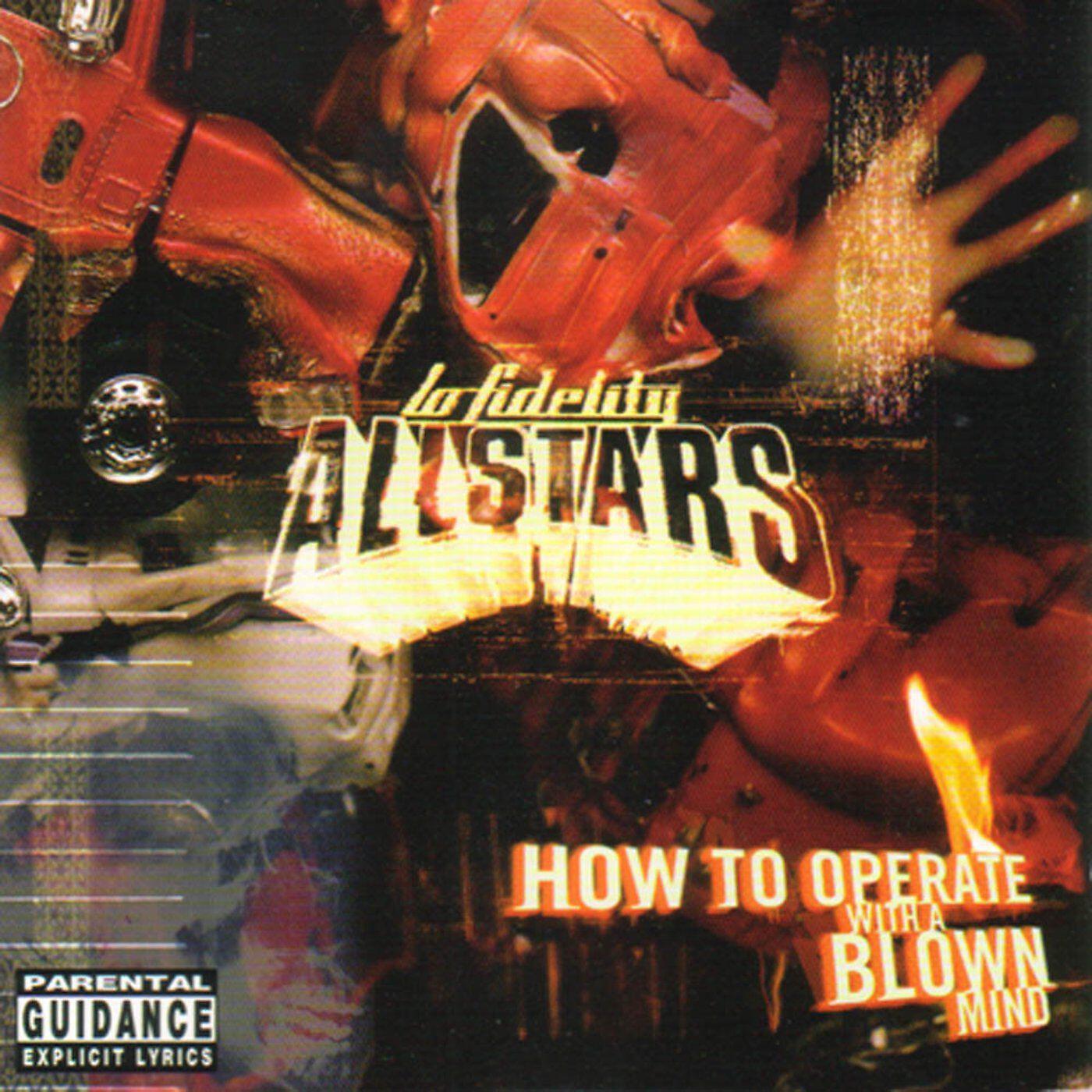 Lo Fidelity Allstars - How to Operate With a Blown Mind