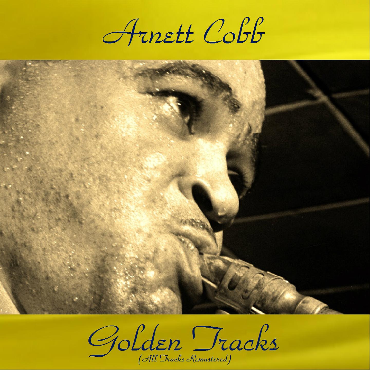 Постер альбома Arnett Cobb Golden Tracks