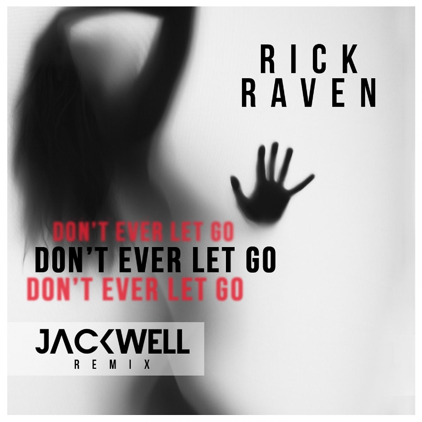 Постер альбома Don't Ever Let Go