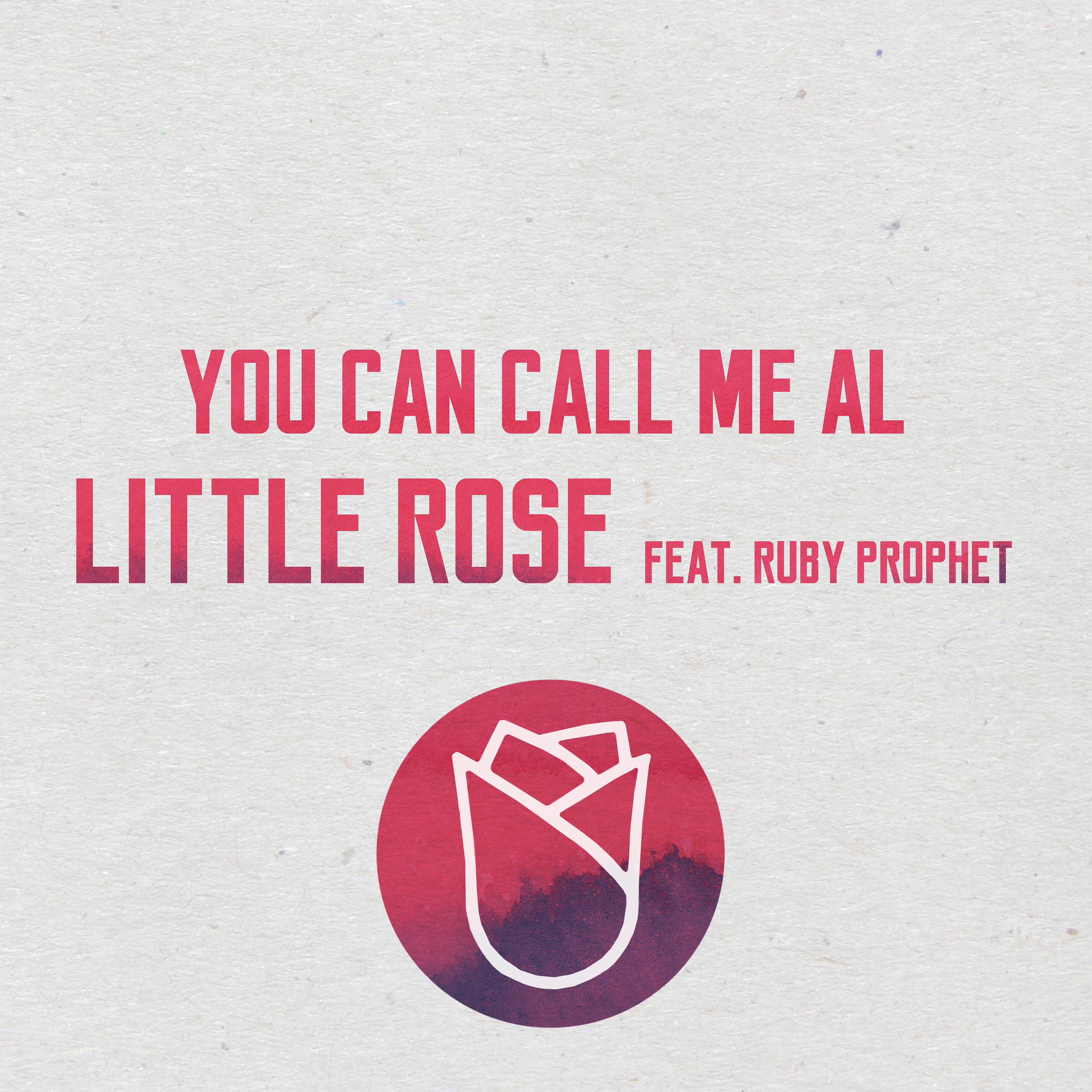 Little Rose - You Can Call Me Al (feat. Ruby Prophet)