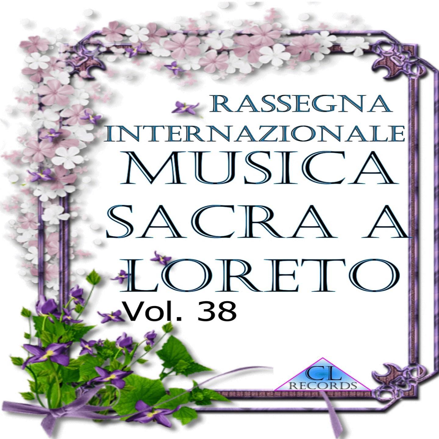 Постер альбома Musica Sacra a Loreto Vol. 38
