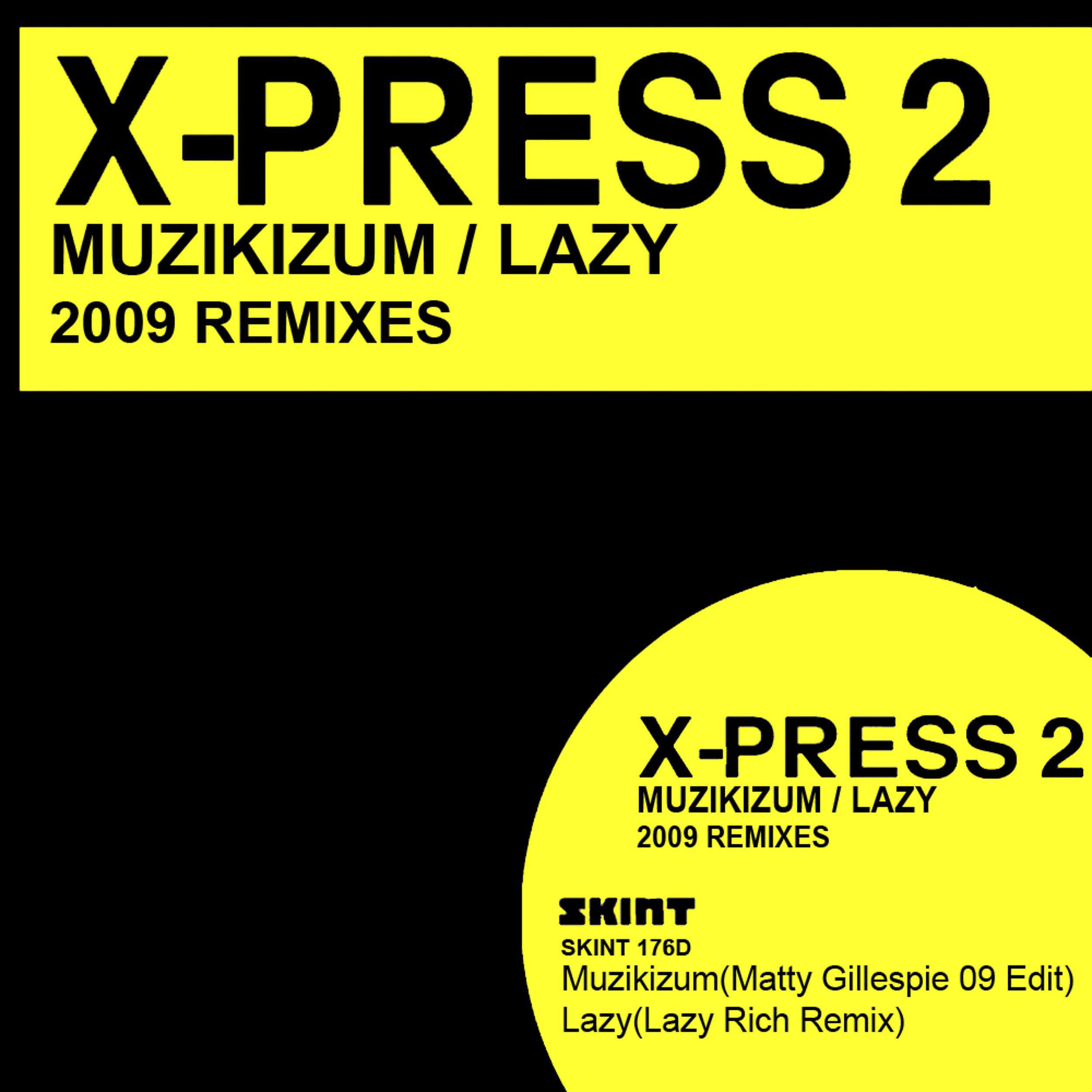 X-Press 2 - Muzikizum (Matty Gillespie Remix)
