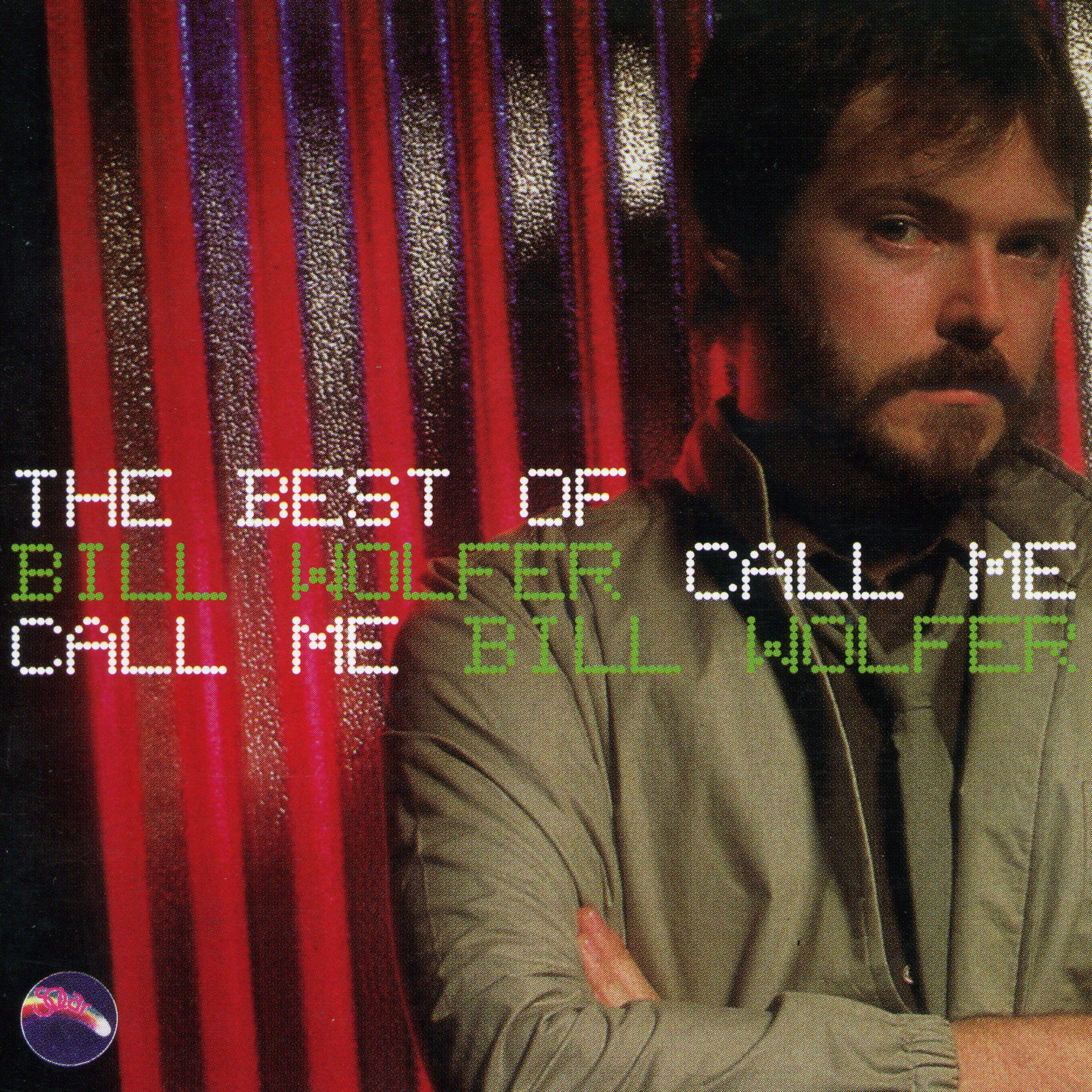 Bill Wolfer - Why Do You Do Me?