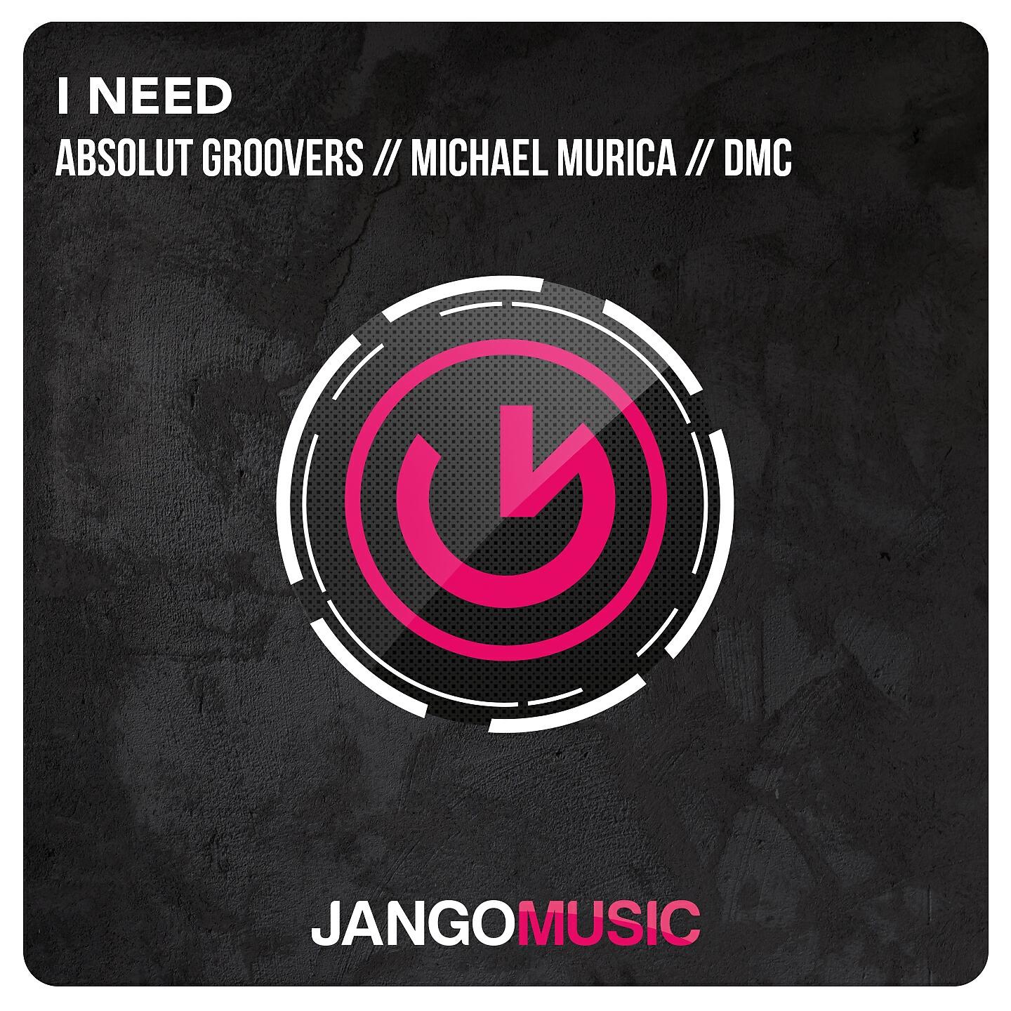 Absolut Groovers - I Need