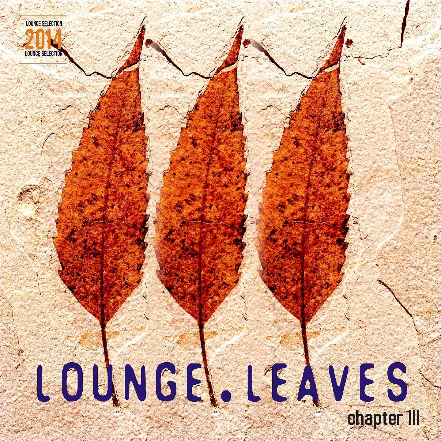 Постер альбома Lounge Leaves Chapter III