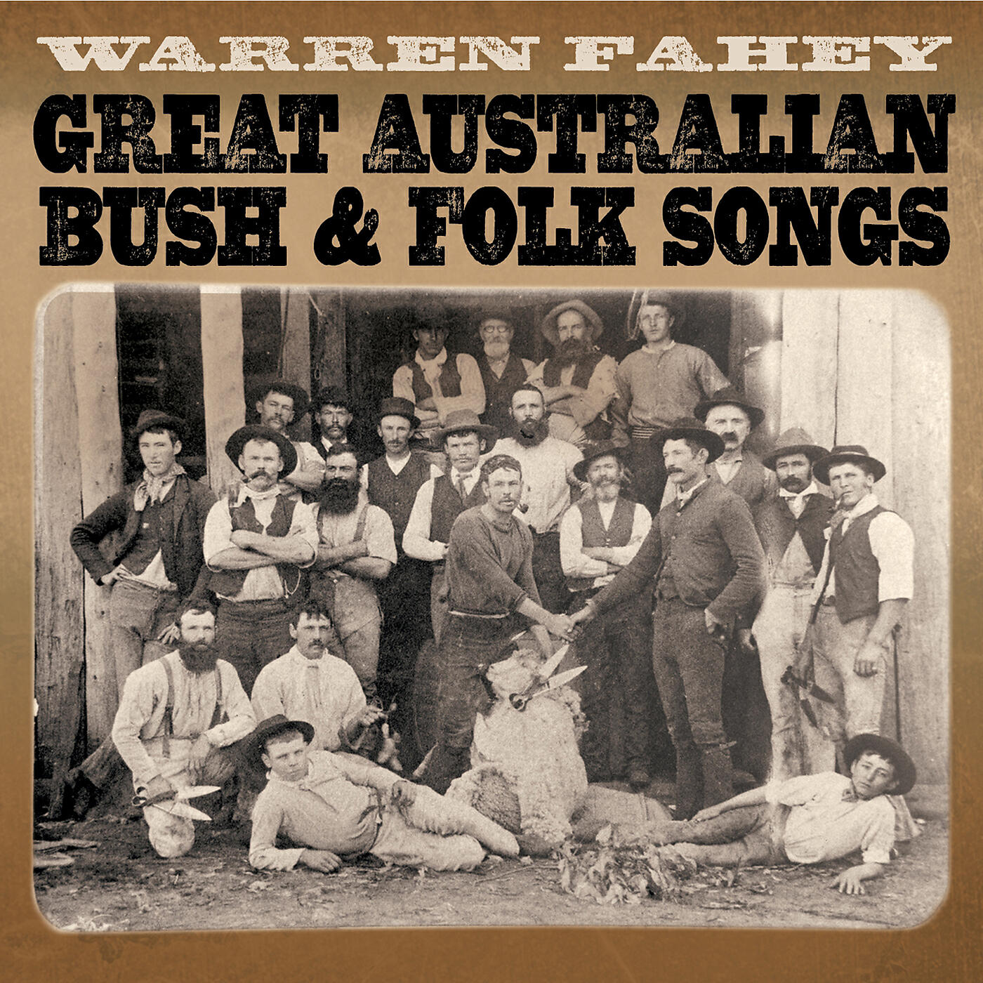 Warren Fahey - A Bushman's Song