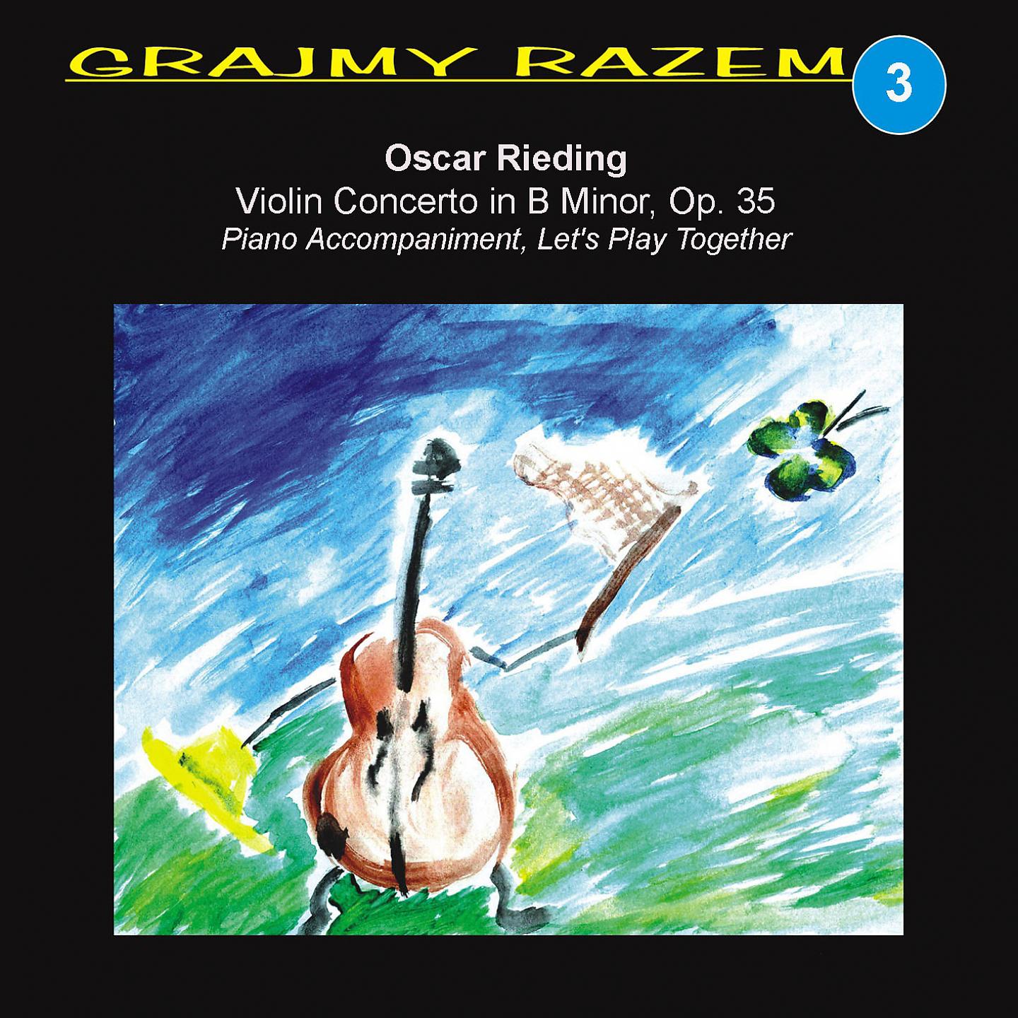 Постер альбома Oscar Rieding: Violin Concerto in B Minor, Op. 35
