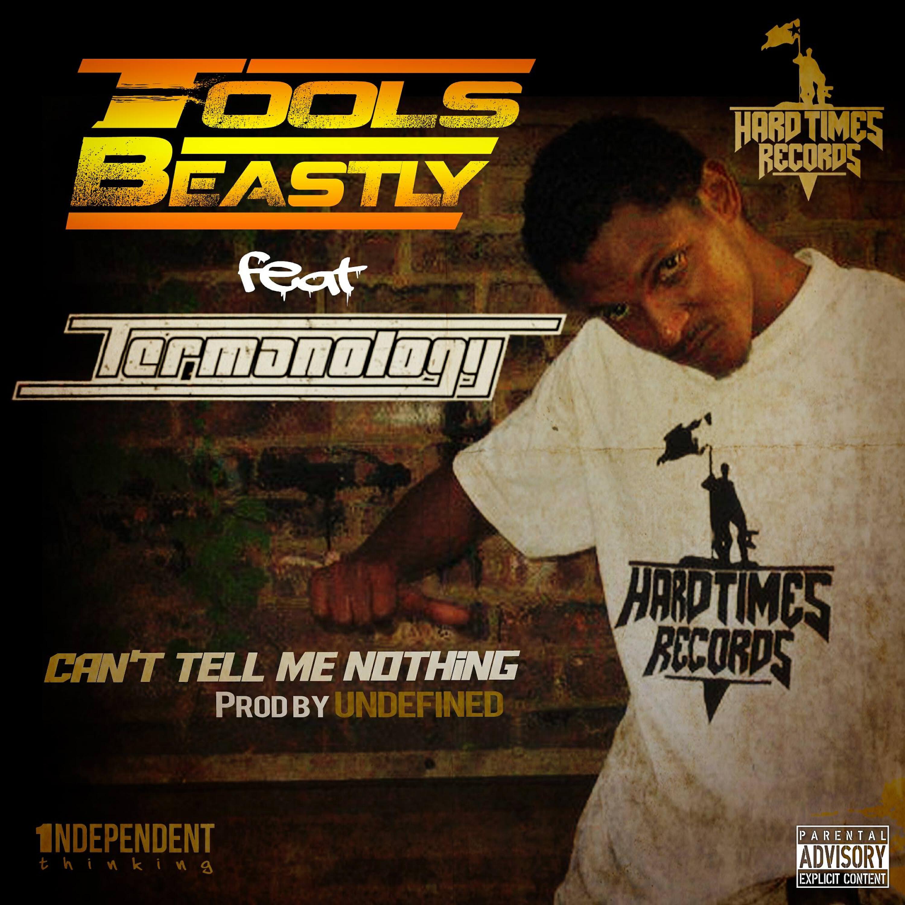 Tools Beastly - Can't Tell Me Nothing (feat. Termanology)