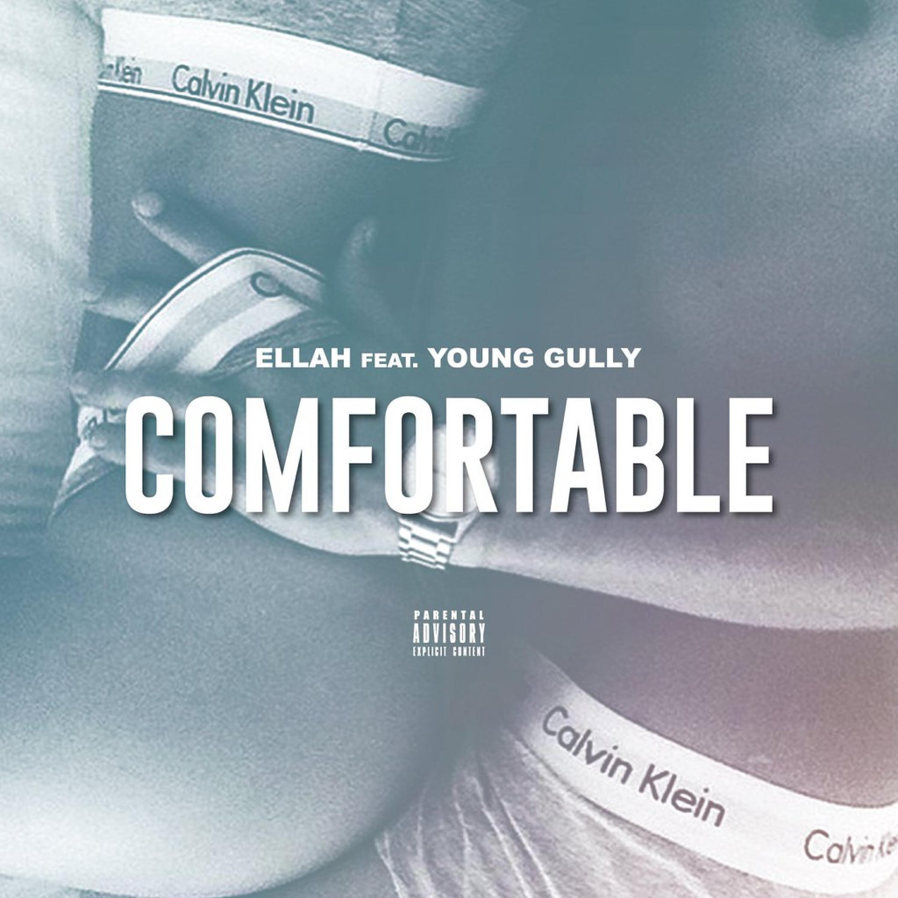 Ellah - Comfortable (feat. Young Gully)