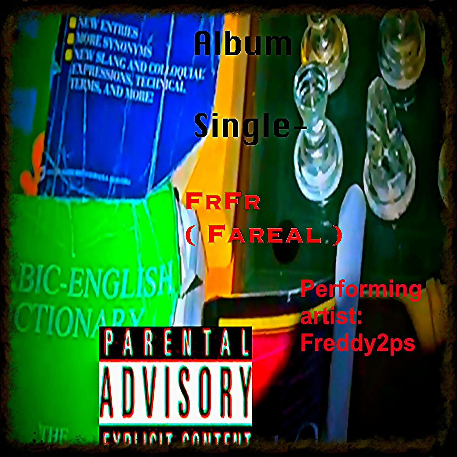 Freddy2Ps - FrFr (Fareal)