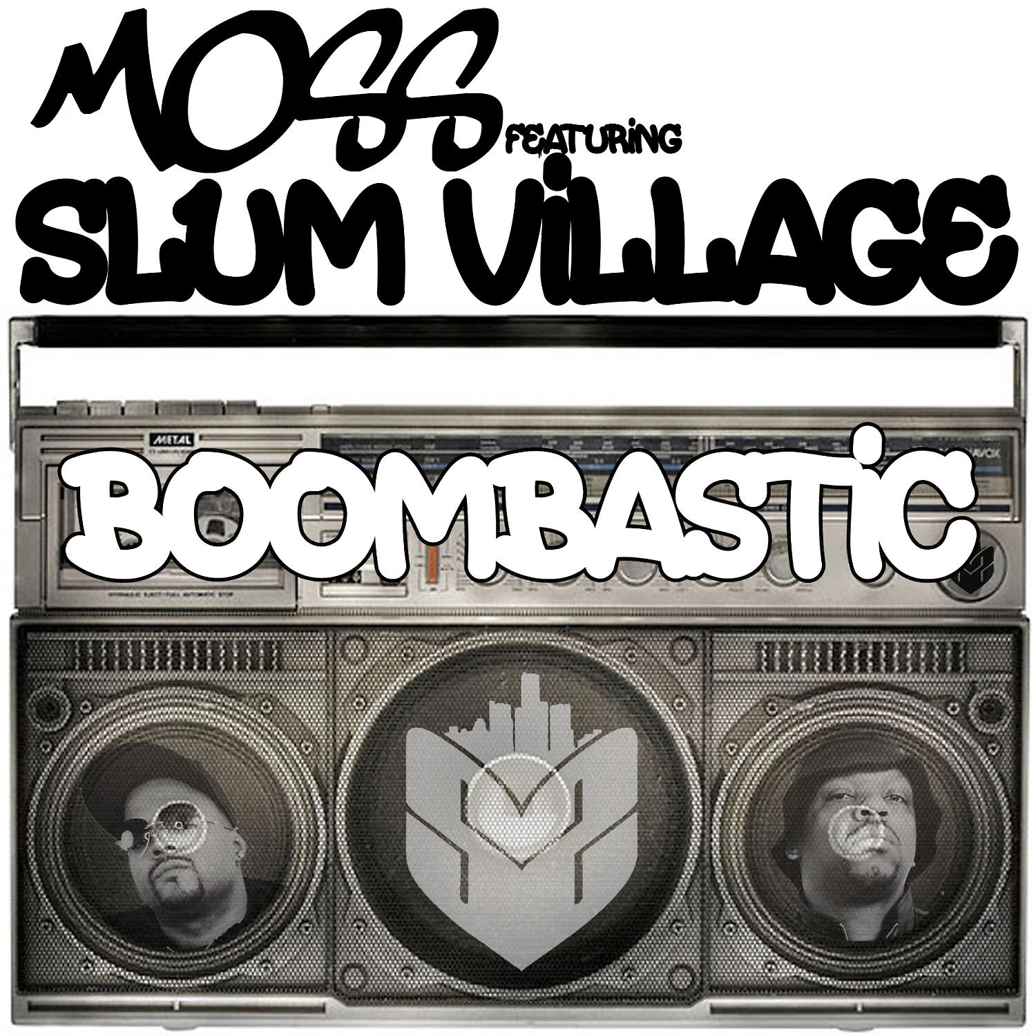 MoSS - Boombastic (feat. Slum Village)