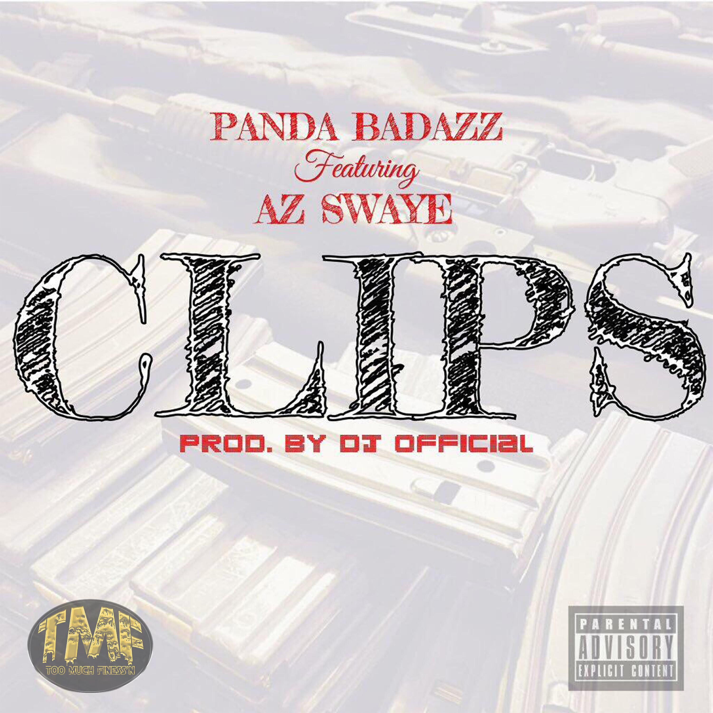 Panda Badazz - Clips (feat. Az Swaye)