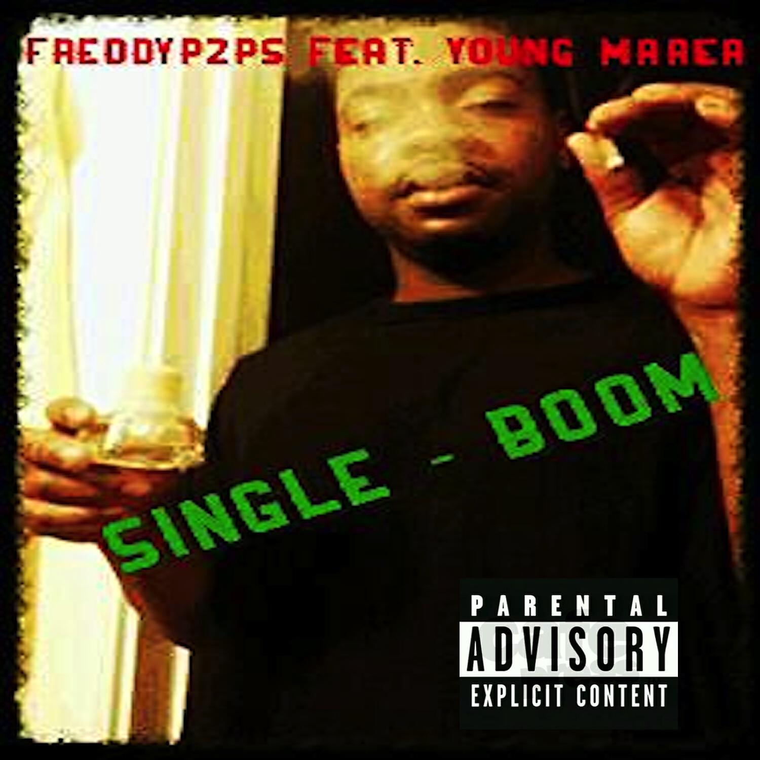 Freddy2Ps - Boom (feat. Young Marea)
