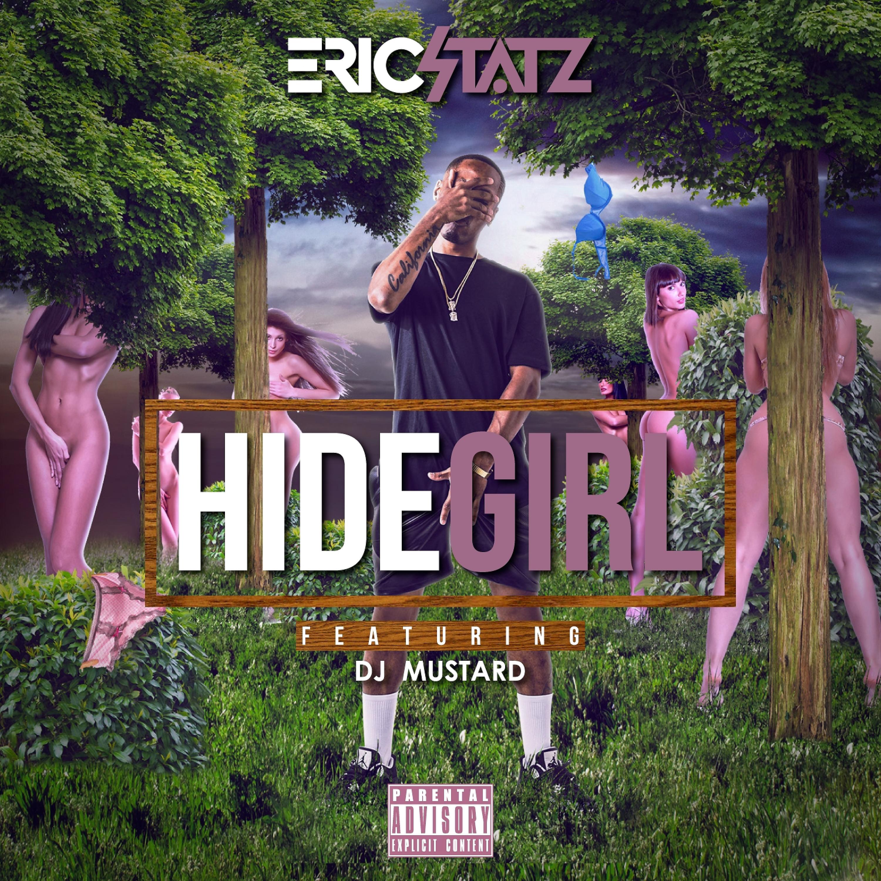 Постер альбома Hide Girl 2 (feat. DJ Mustard) - Single
