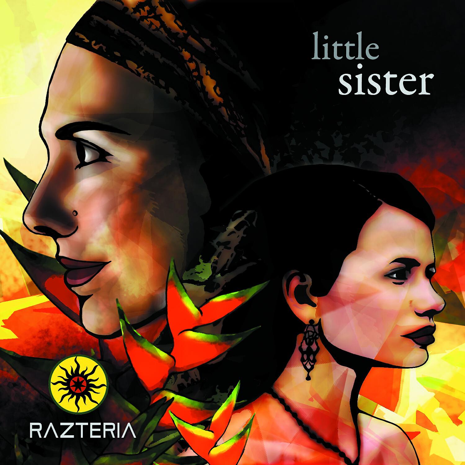 Razteria - Little Sister (Lil Eyz)