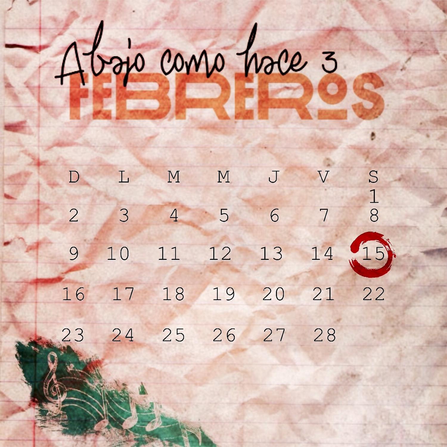 Постер альбома Abajo Como Hace Tres Febreros