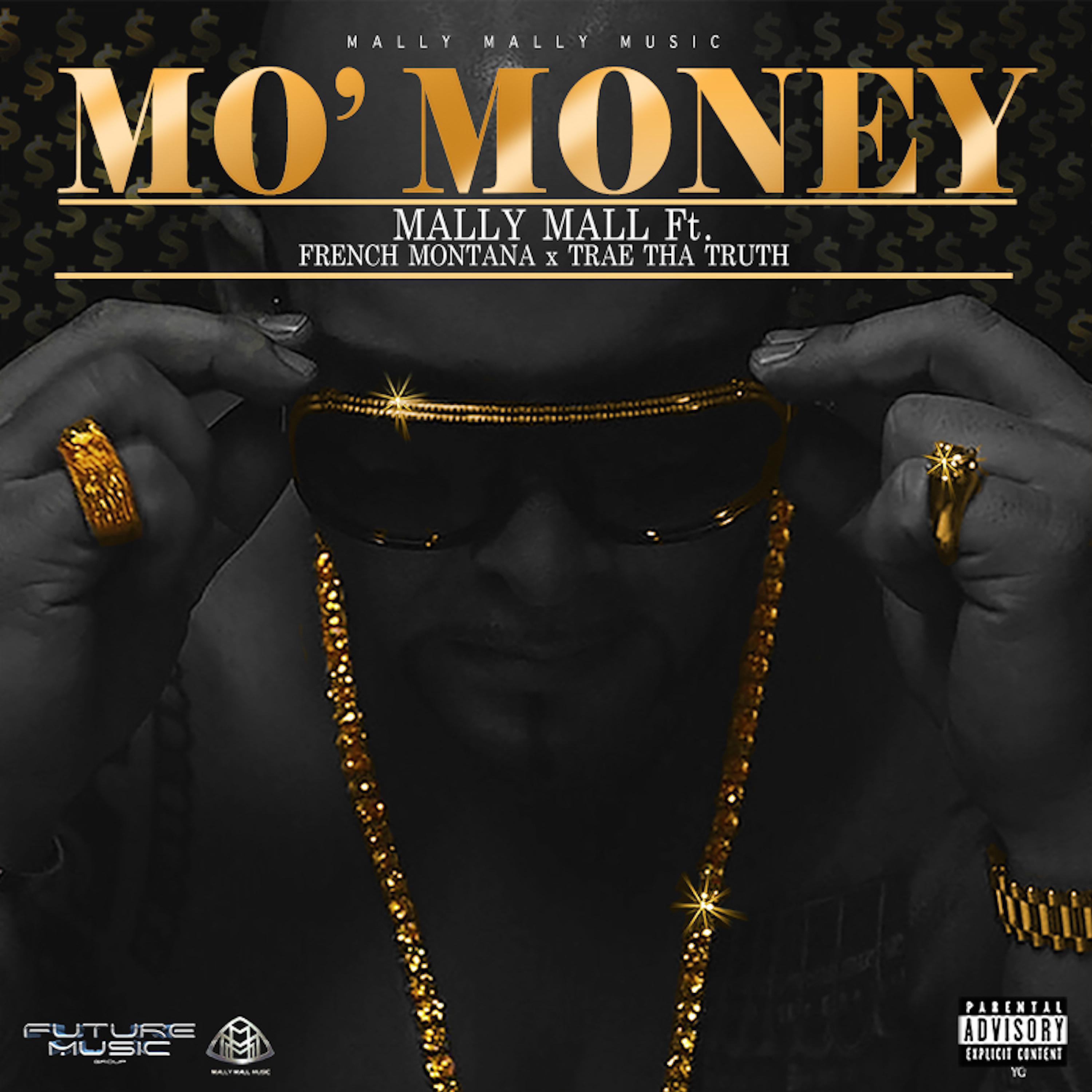 Постер альбома Mo' Money (feat. French Montana & Trae Tha Truth) - Single