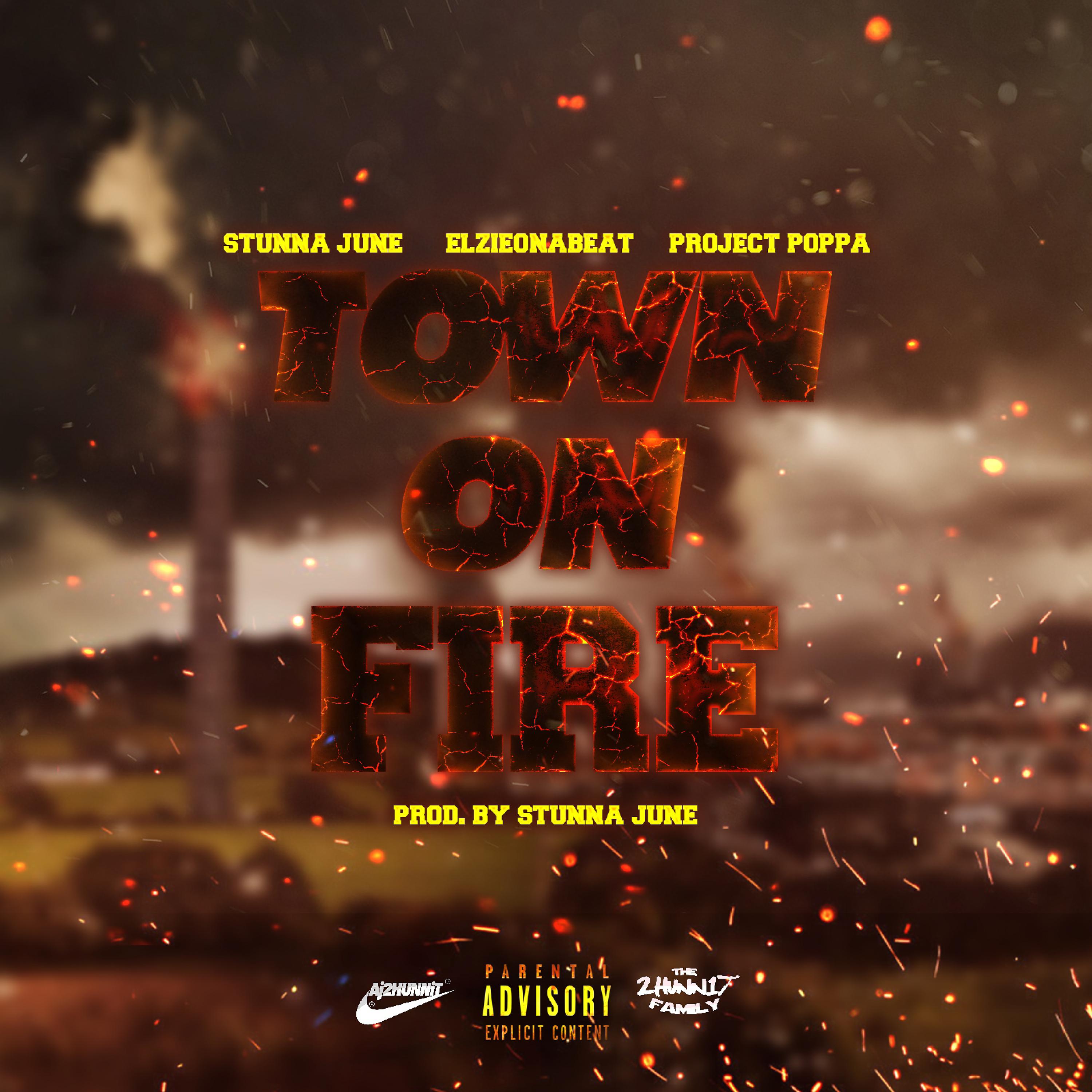 Постер альбома Town On Fire (feat. Elzieonabeat & Project Poppa)  - Single
