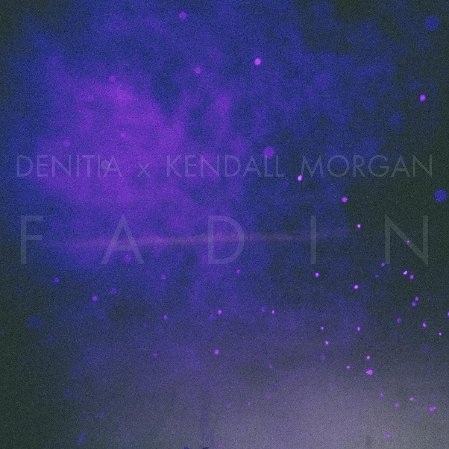 Kendall Morgan - Fadin