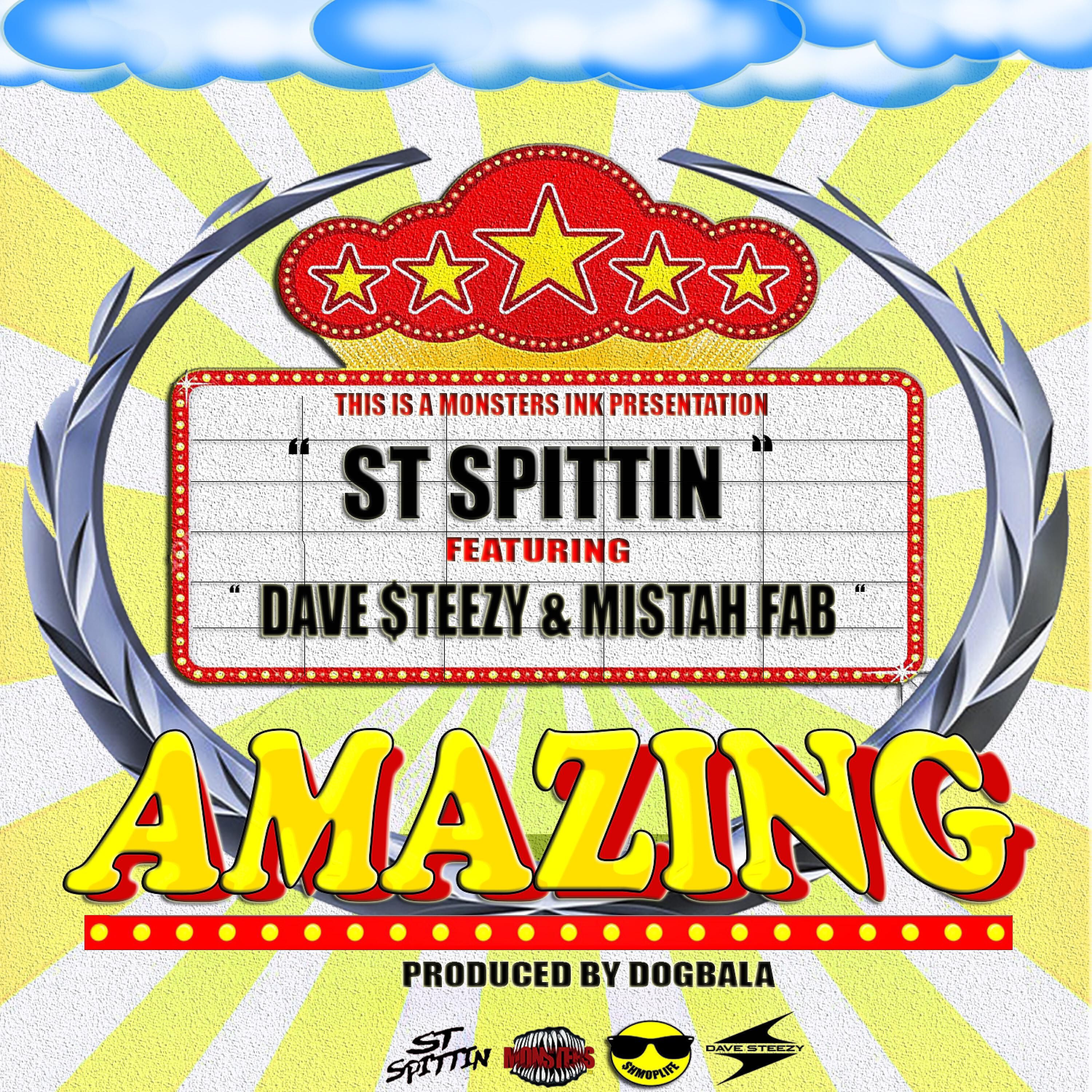 ST Spittin, Dave Steezy, Mistah F.A.B. - Amazing (feat. Dave Steezy & Mistah F.A.B.) ноты