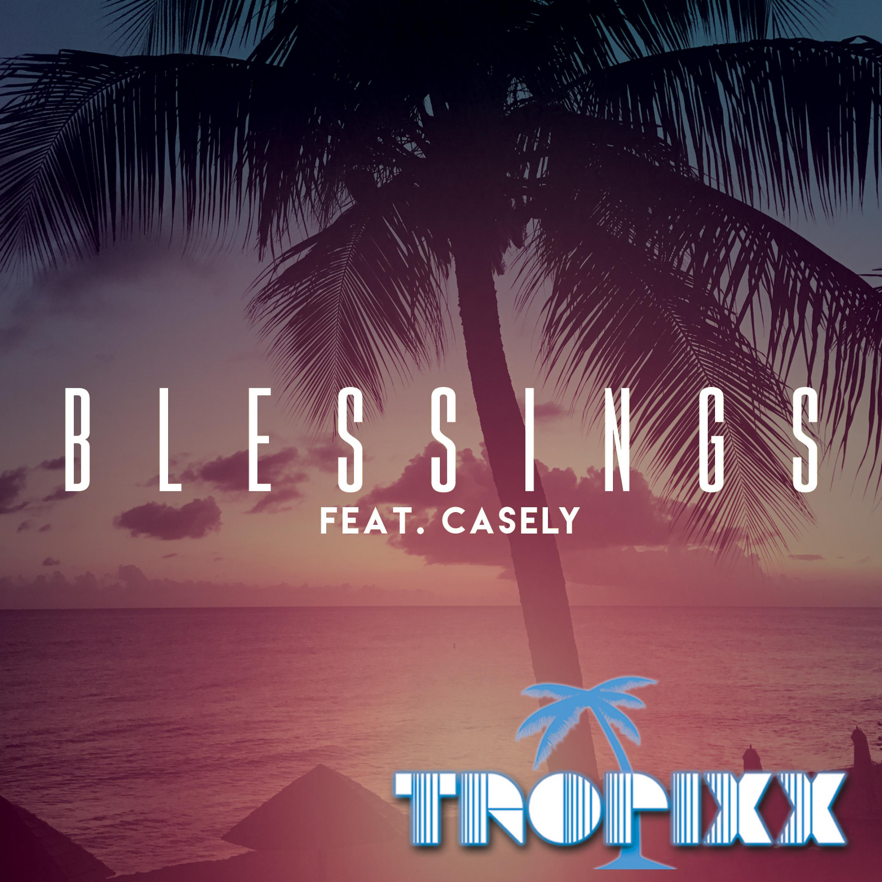 Постер альбома Blessings (feat. Casely) - Single
