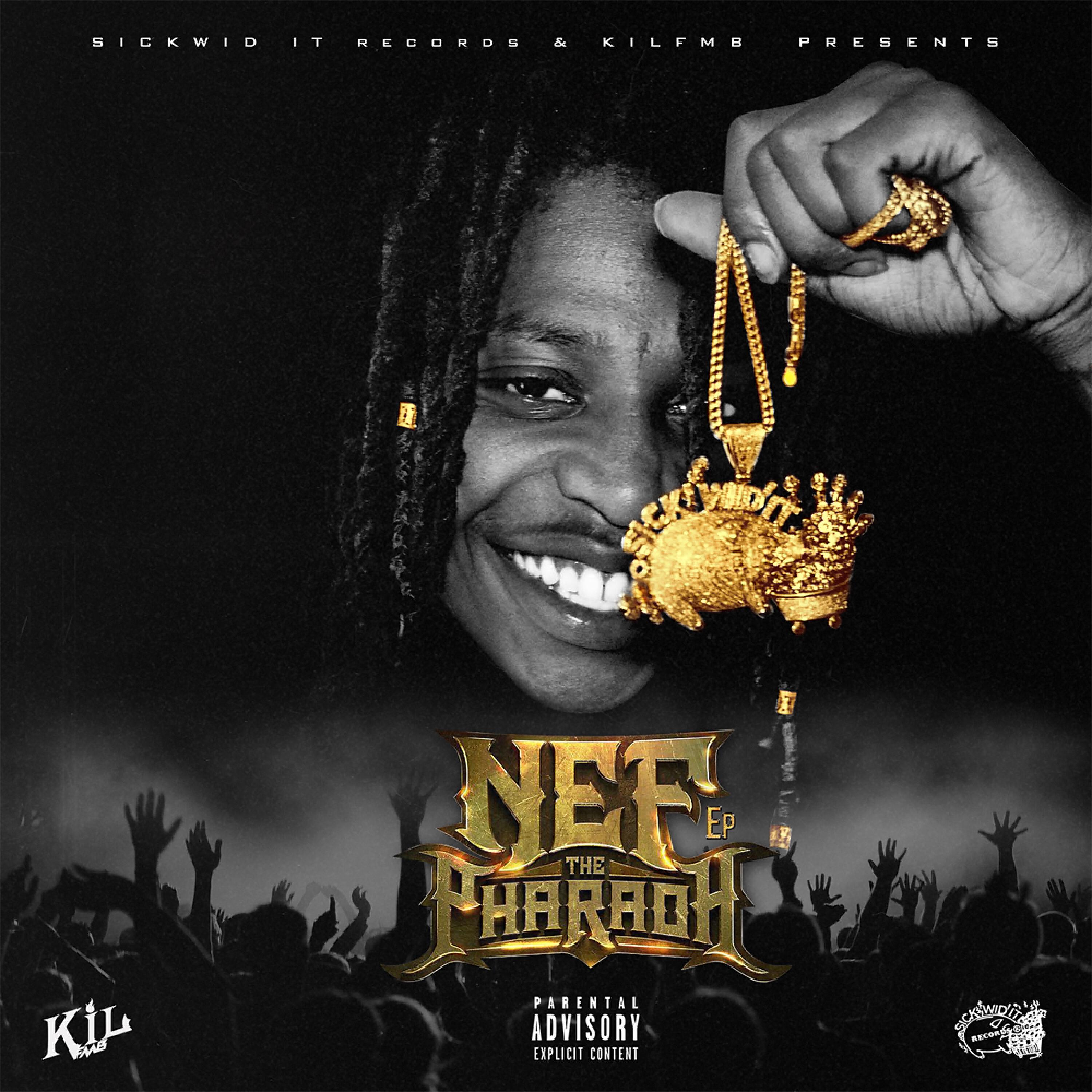 Nef The Pharaoh - Big Tymin