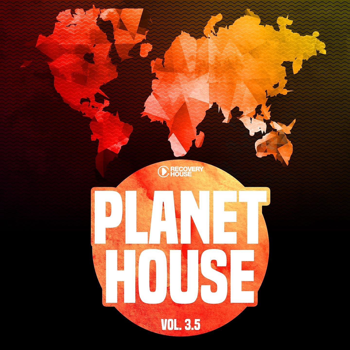 Постер альбома Planet House, Vol. 3.5