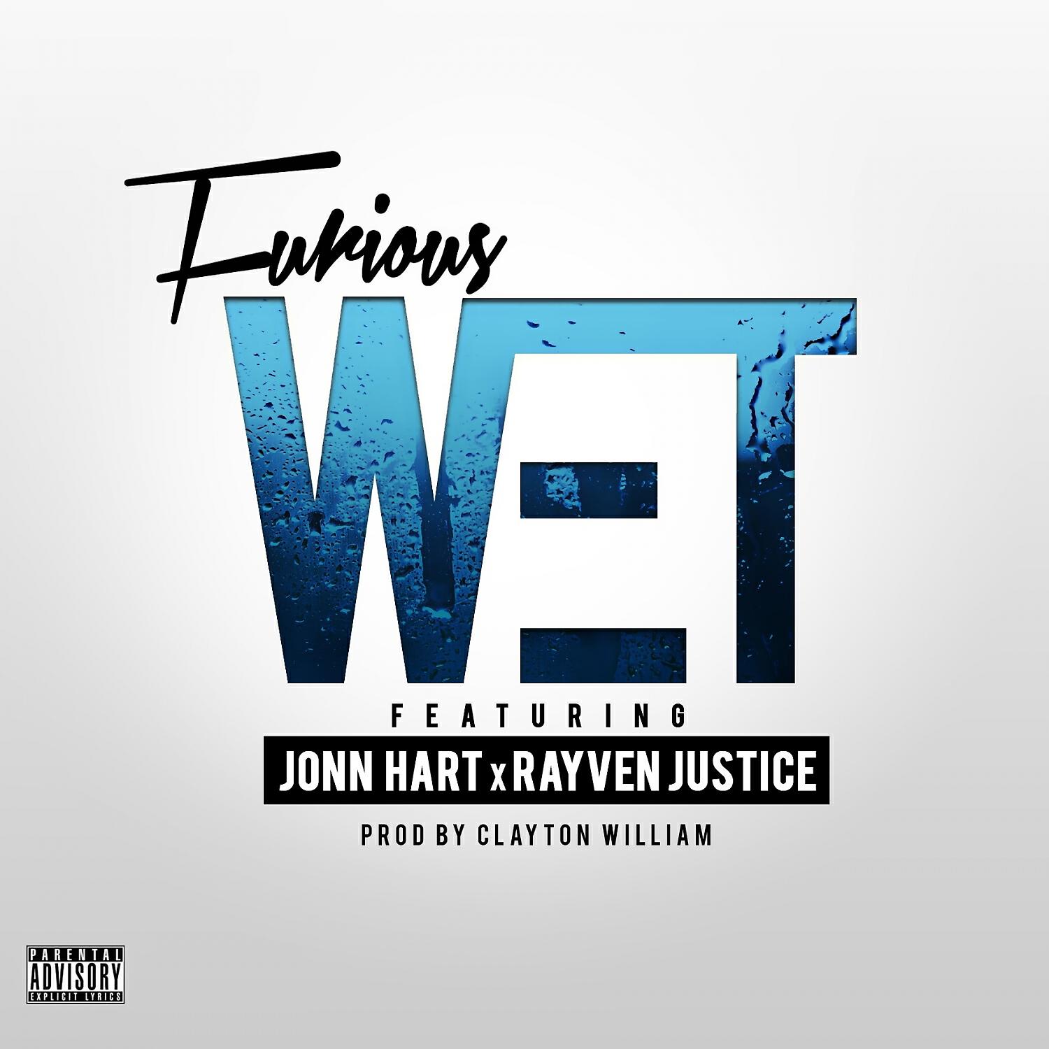 Furious - Wet (feat. Rayven Justice & Jonn Hart)