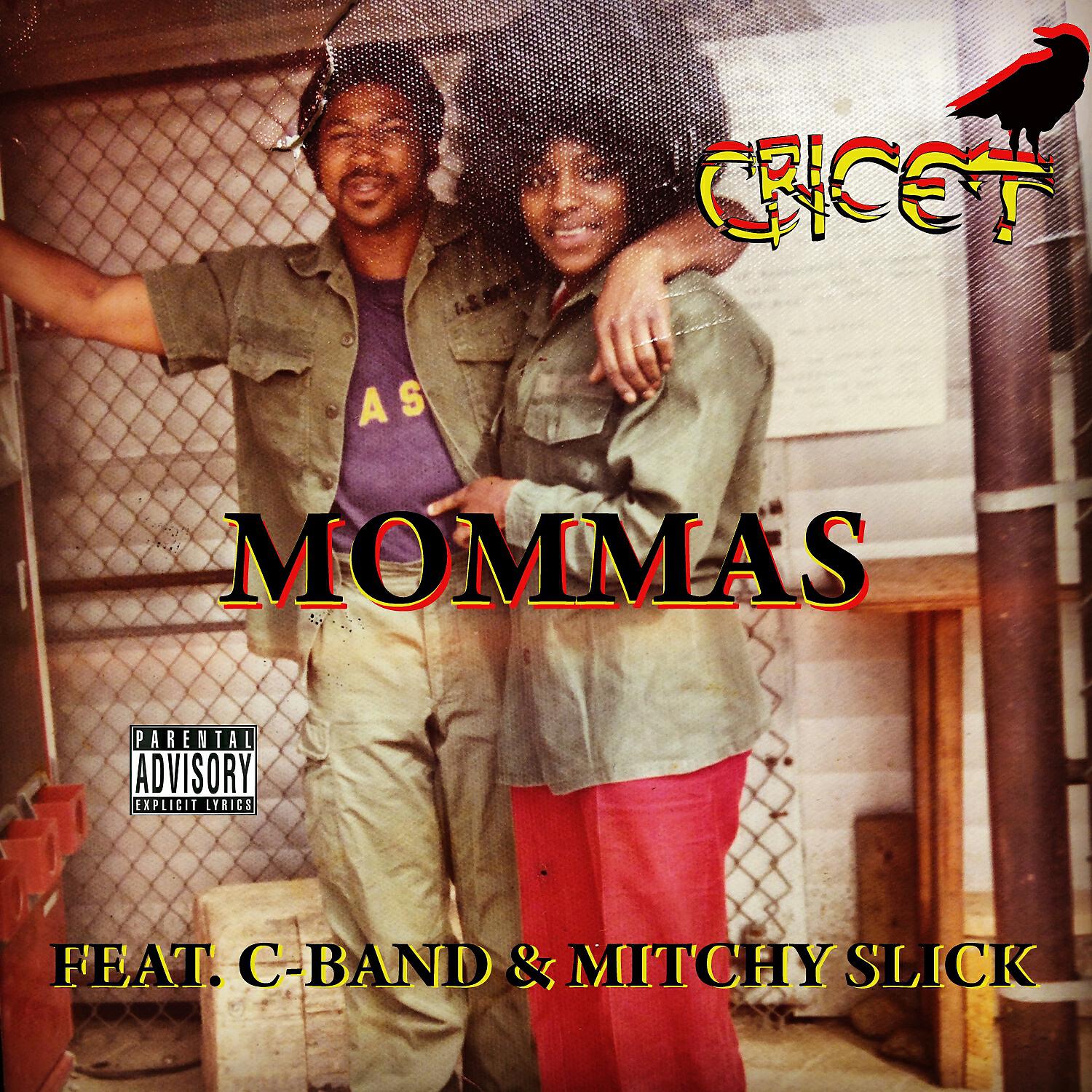 Cricet - Mommas (feat. C-Band & Mitchy Slick)