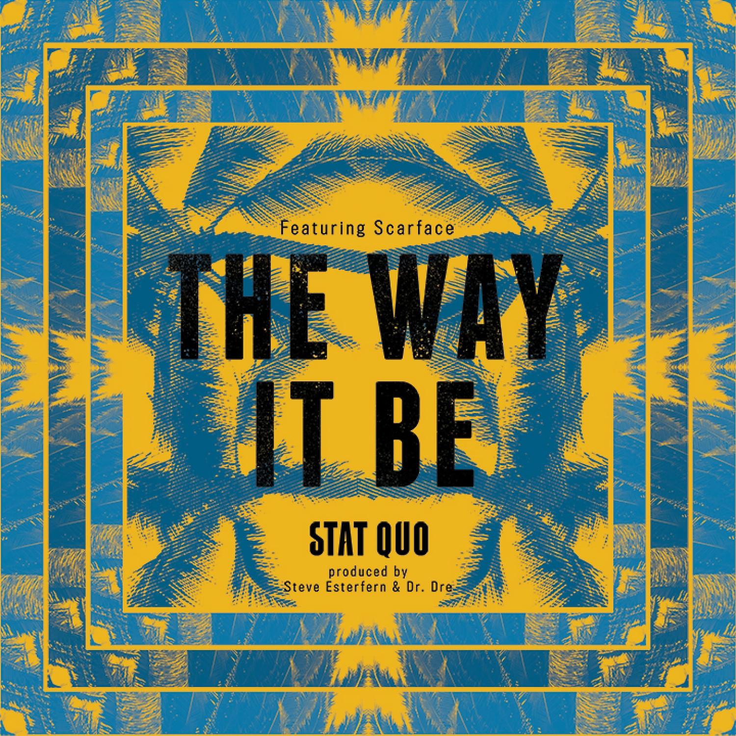Постер альбома The Way It Be (feat. Scarface) - Single