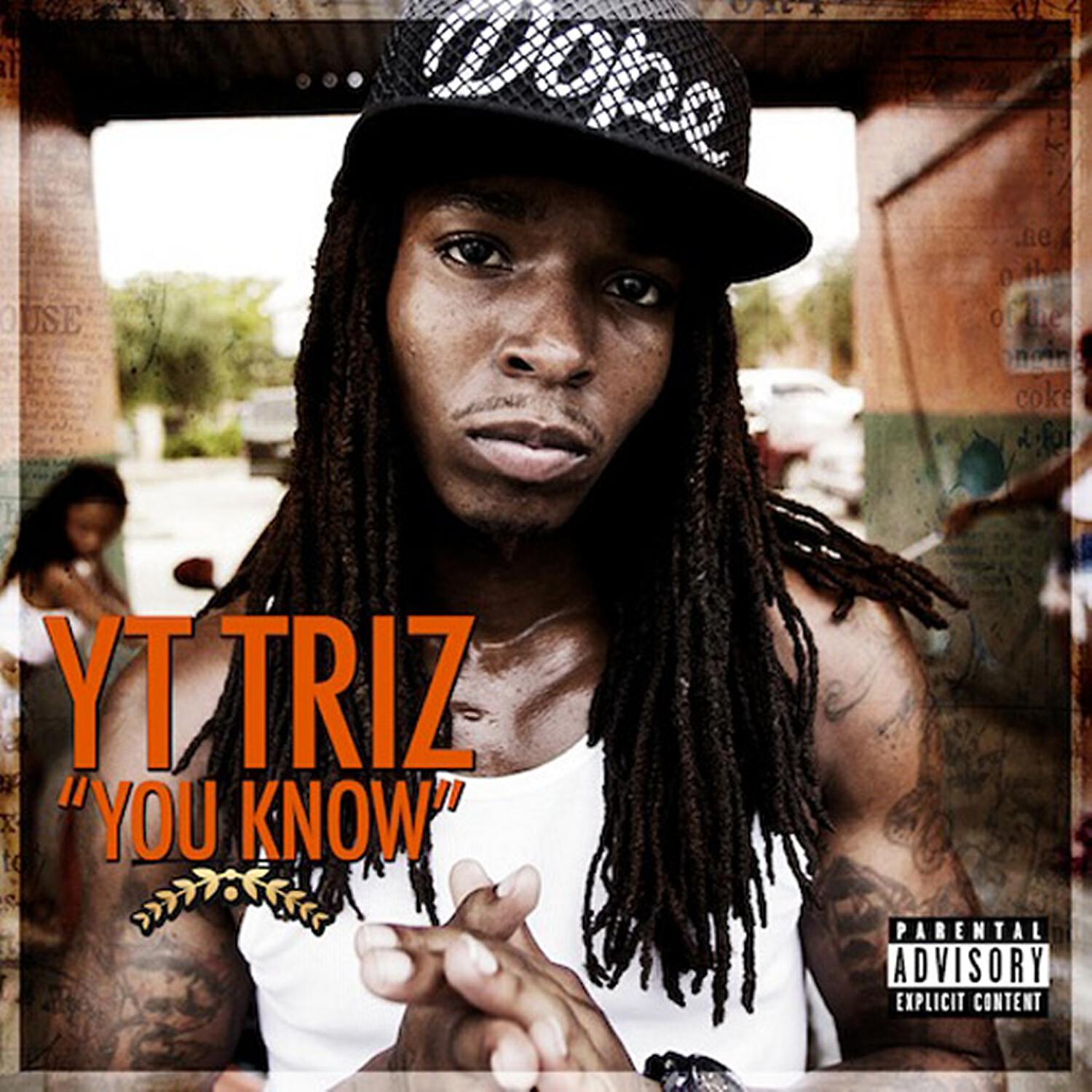 YT Triz - You Know