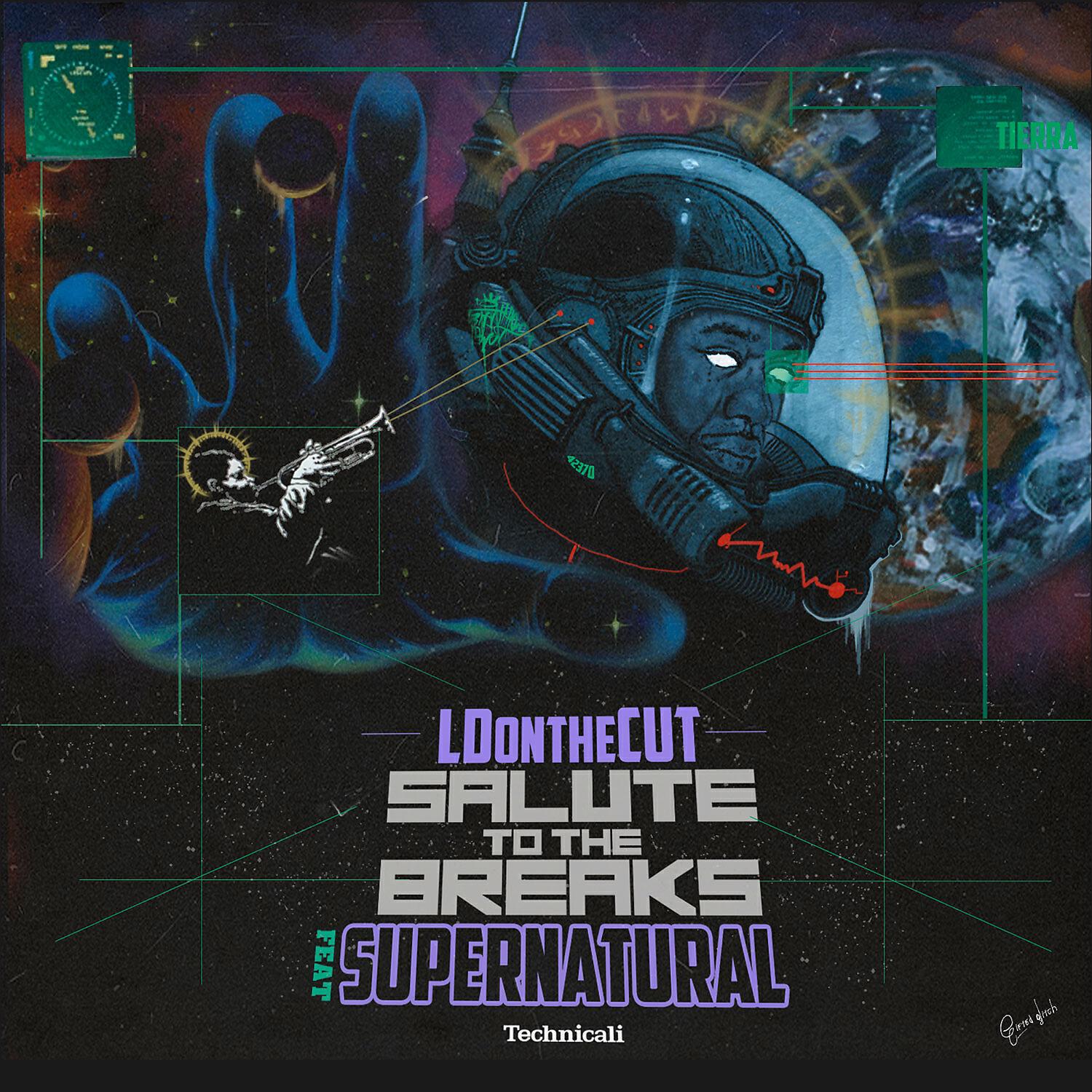 LDontheCut - Salute To The Breaks (feat. Supernatural)