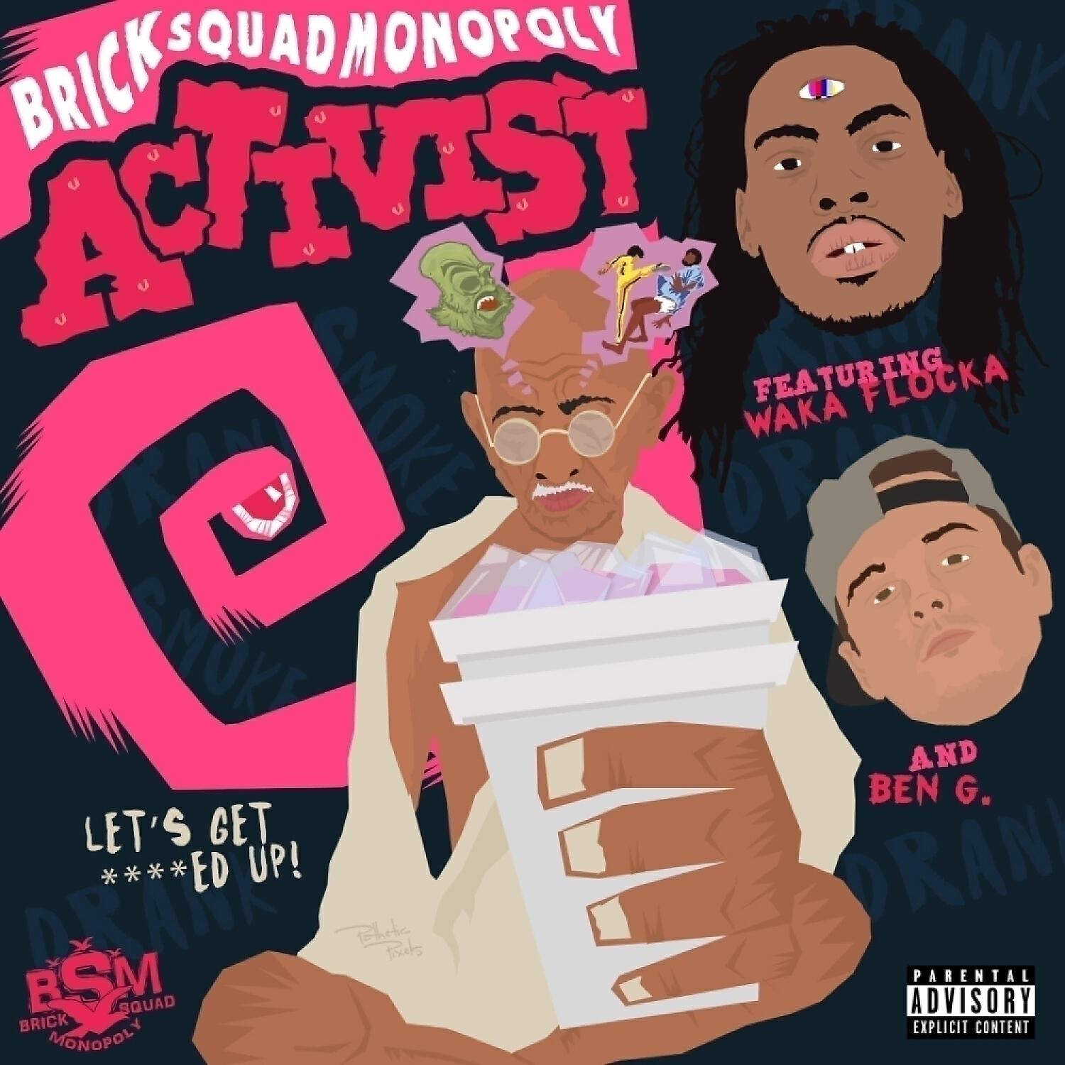 Brick Squad Monopoly - Activist (feat. Waka Flocka Flame & Ben G.)