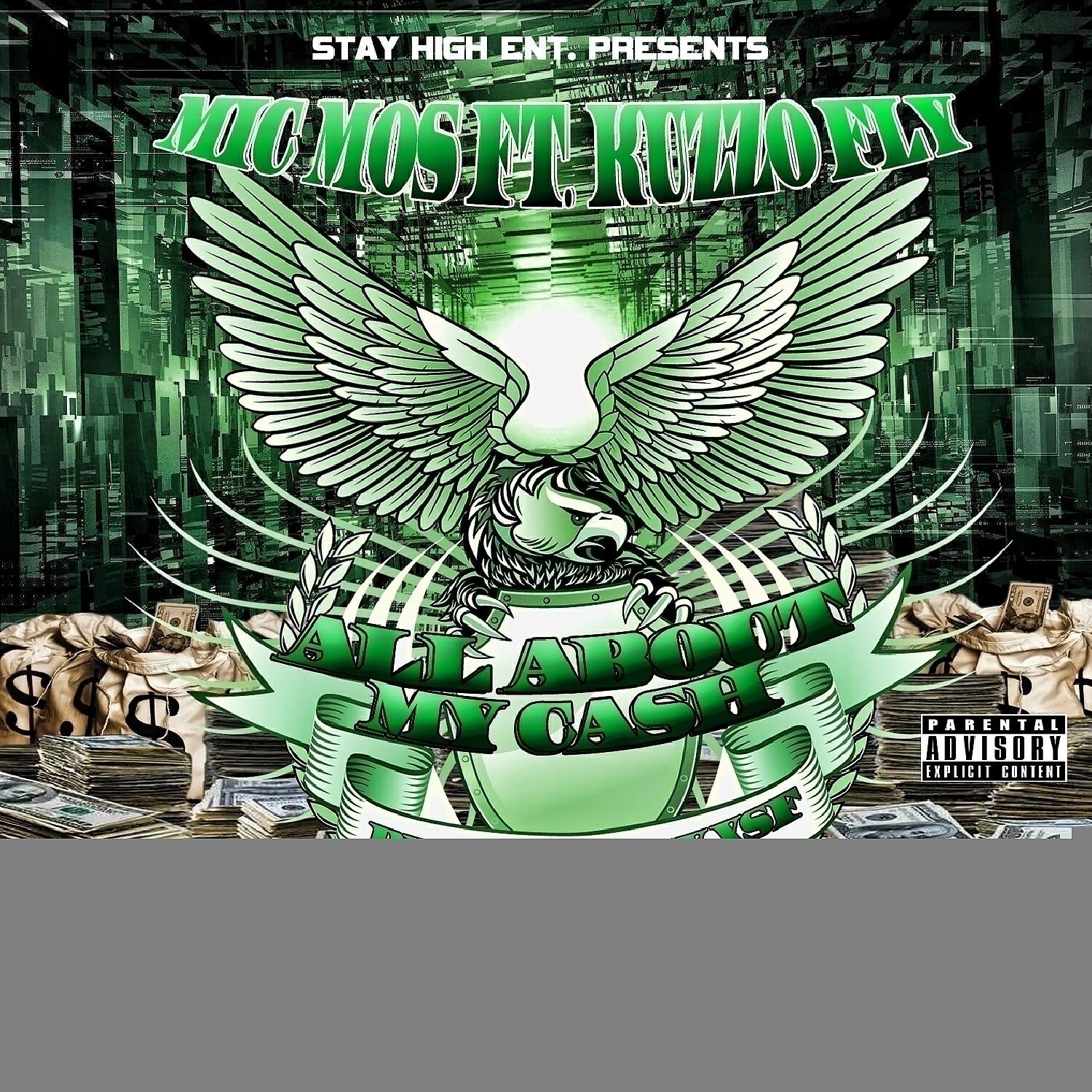 Mic Tha Mos - All About My Cash (feat. Kuzzo Fly)