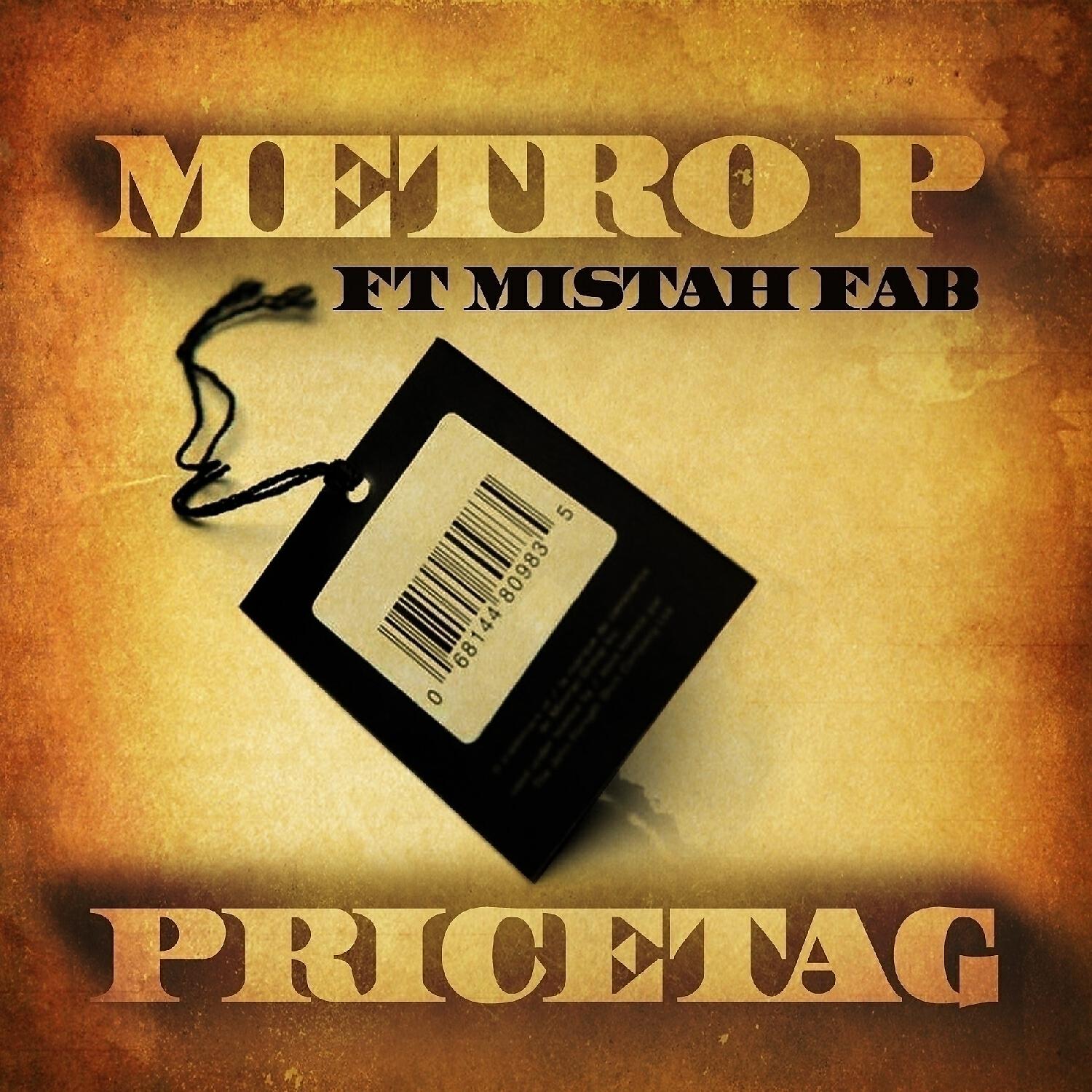 Metro P - Price Tag (feat. Mistah F.A.B.)